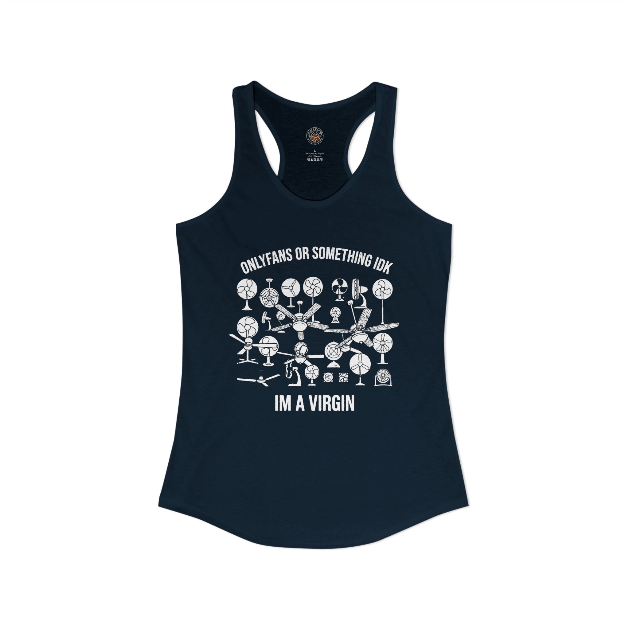 "OnlyFans Or Something IDK I'm A Virgin" Funny Meme Women's Graphic Racerback Tank