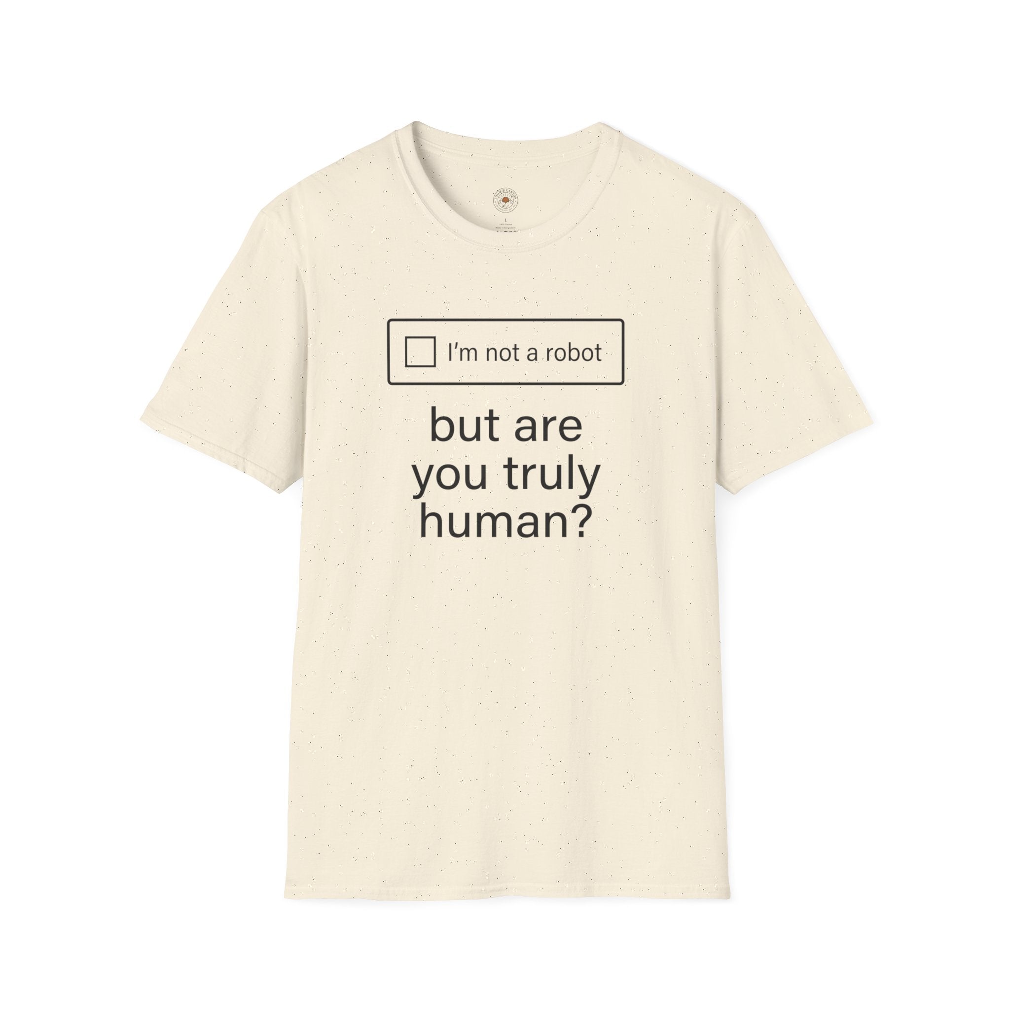 "But Are You Truly Human?" Meme Mens/Unisex Graphic T-Shirt