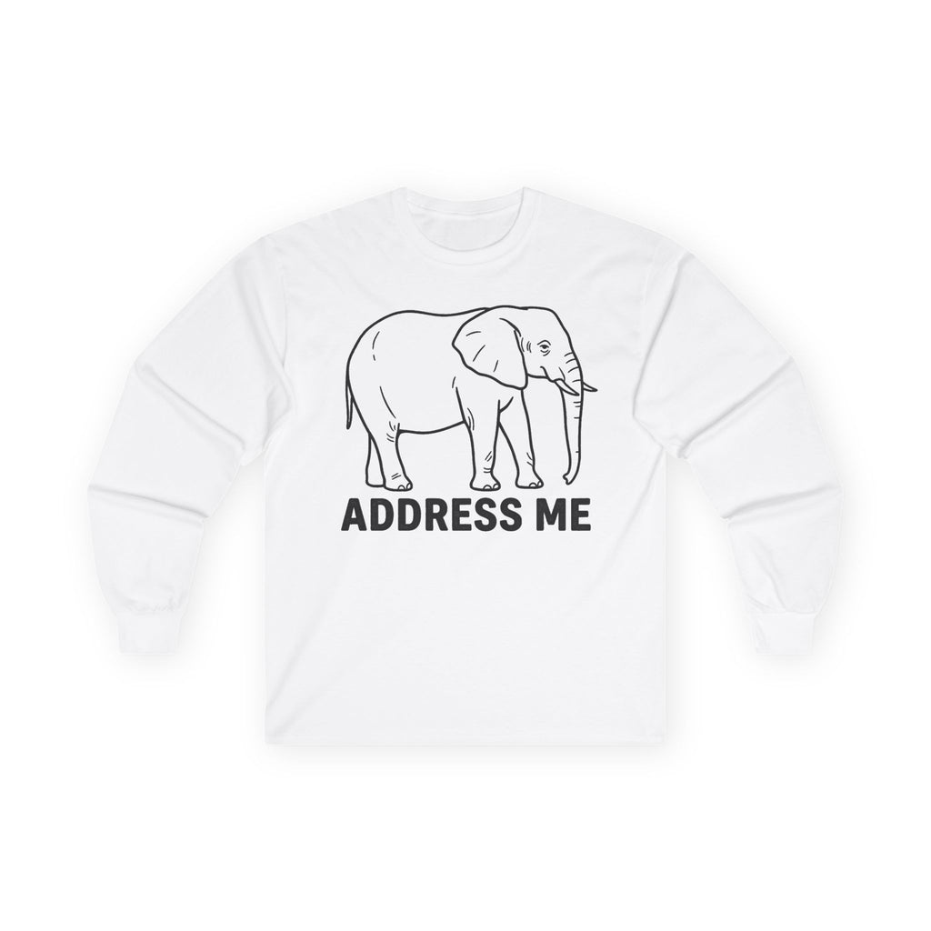 "Address The Elephant" Funny Meme Men/Unisex Graphic Long Sleeve T-Shirt