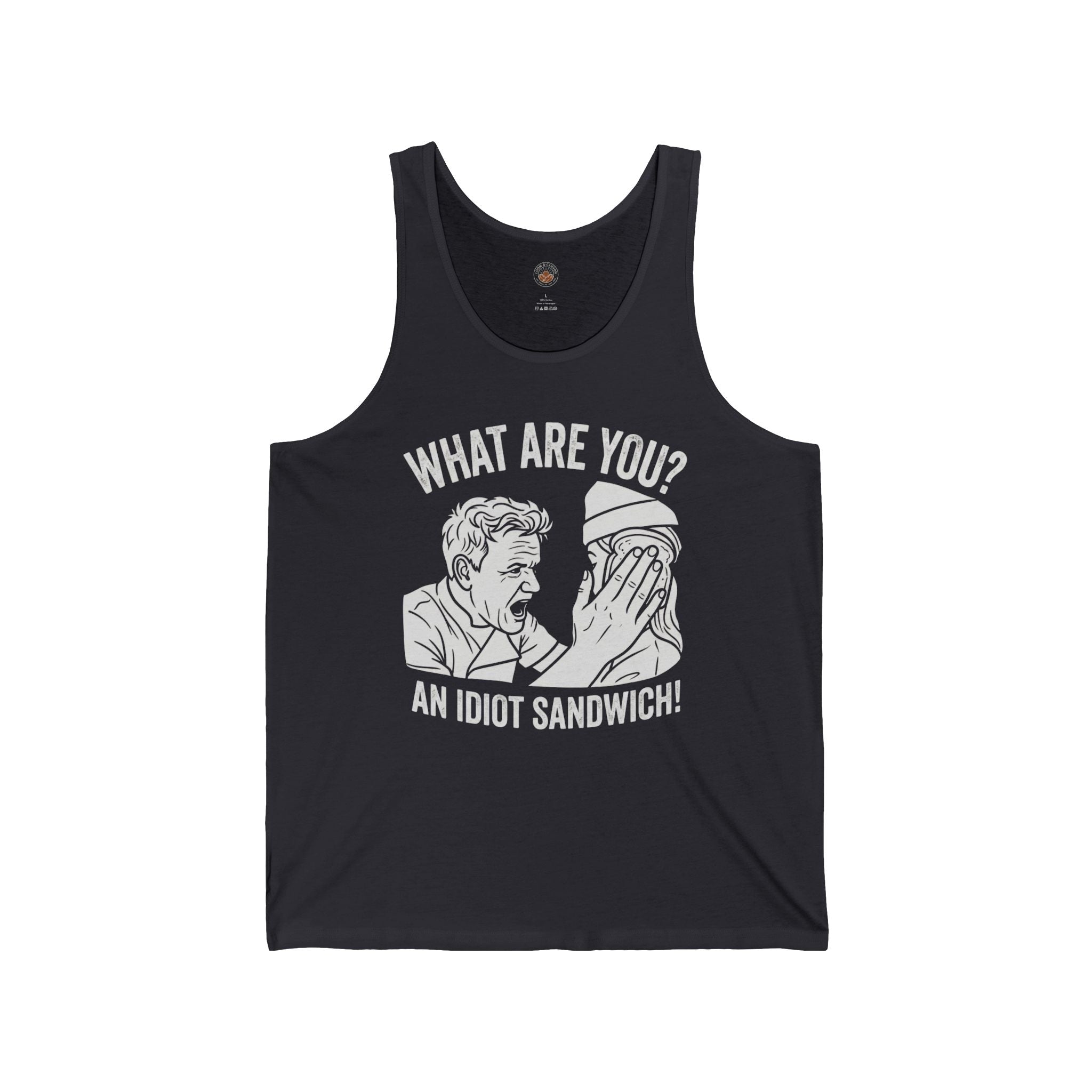"What Are You? An Idiot Sandwich!" Funny Meme Men/Unisex Graphic Tank