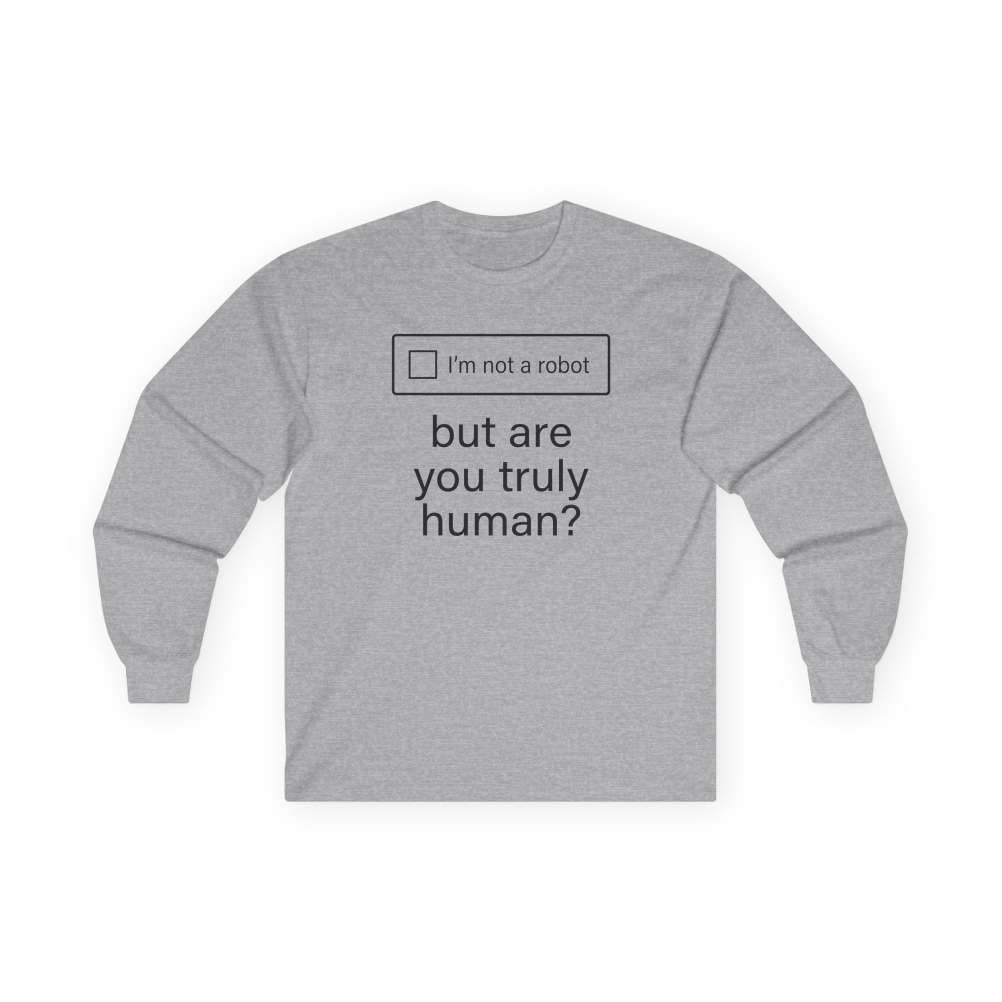 "But Are You Truly Human?" Meme Men/Unisex Graphic Long Sleeve T-Shirt