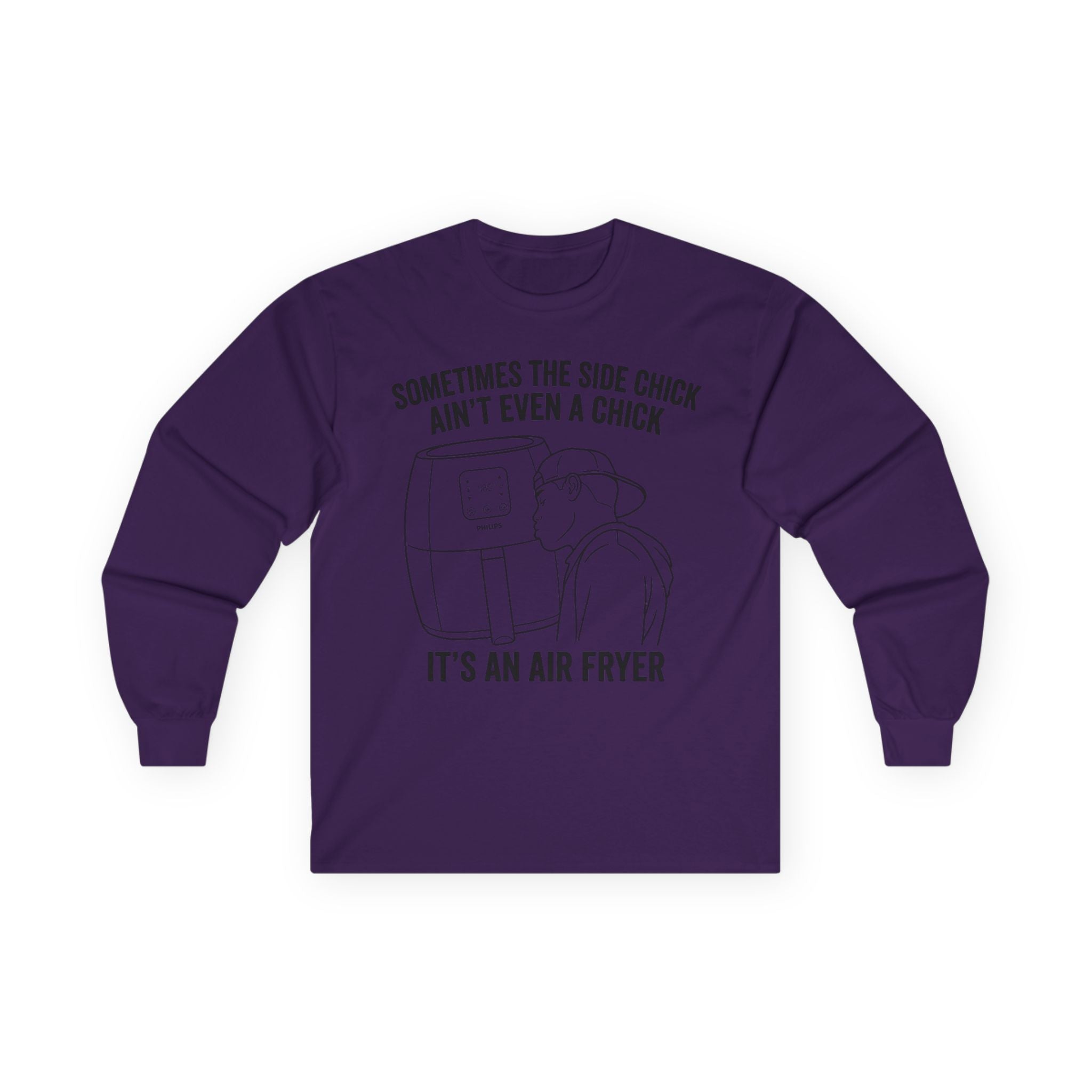 "Sometimes The Side Chick Ain't Even A Chick" Funny Meme Mens/Unisex Long Sleeve T-Shirt