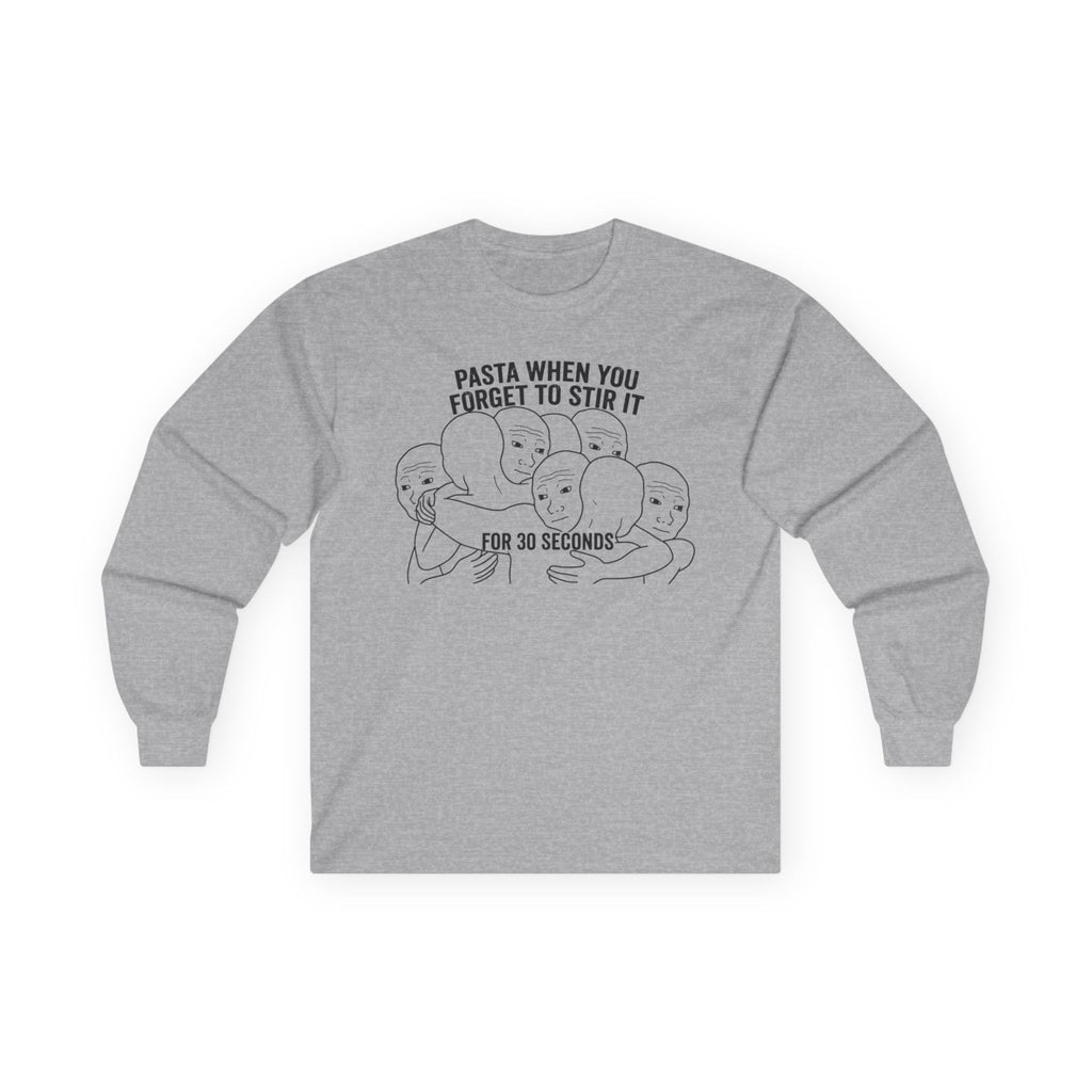 "Pasta When You Forget To Stir It For 30 Seconds" Funny Meme Men/Unisex Graphic Long Sleeve T-Shirt