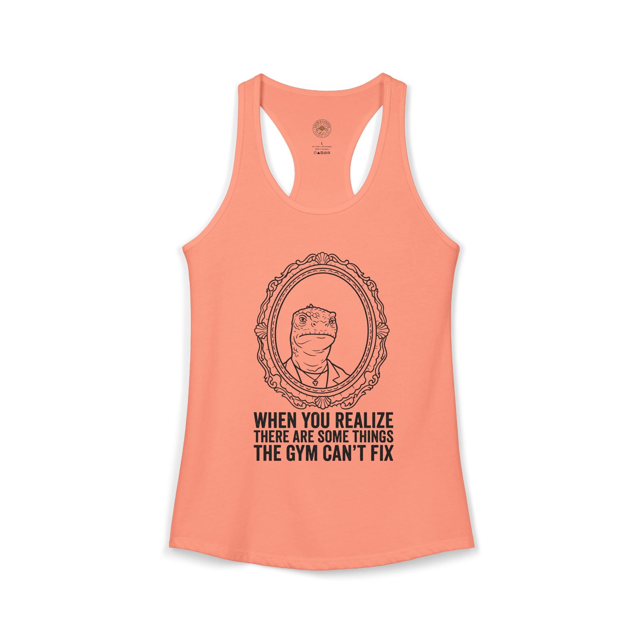 "There Are Some Things The Gym Can't Fix" Funny Meme Women's Racerback Tank