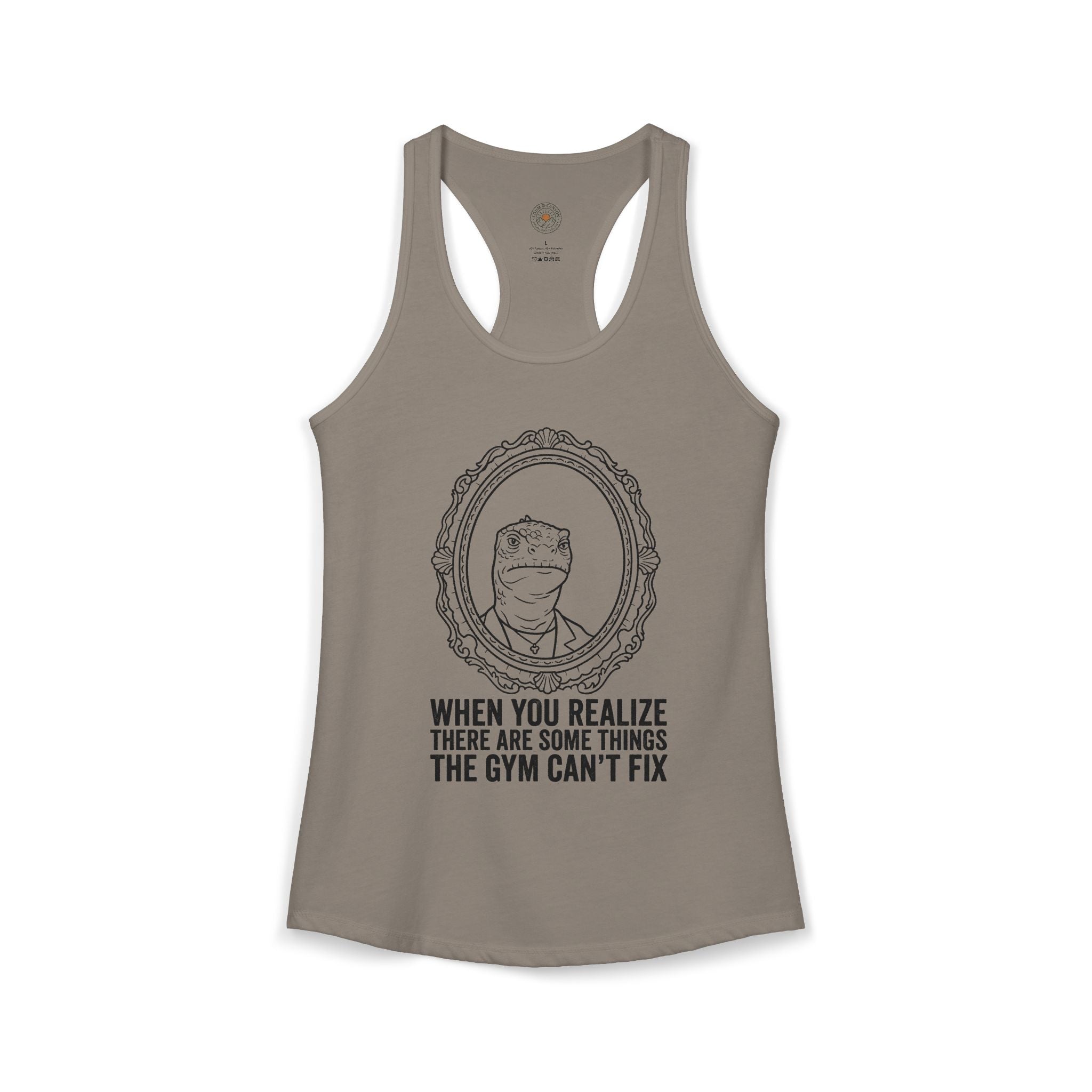 "There Are Some Things The Gym Can't Fix" Funny Meme Women's Racerback Tank