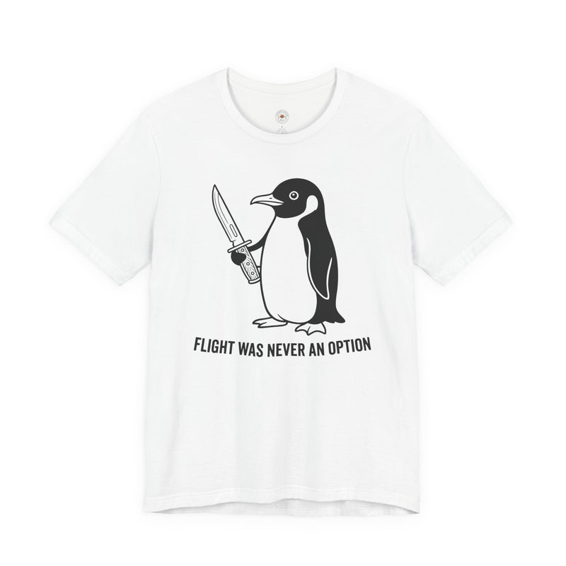"Flight Was Never an Option" Funny Meme Men/Unisex Graphic T-Shirt