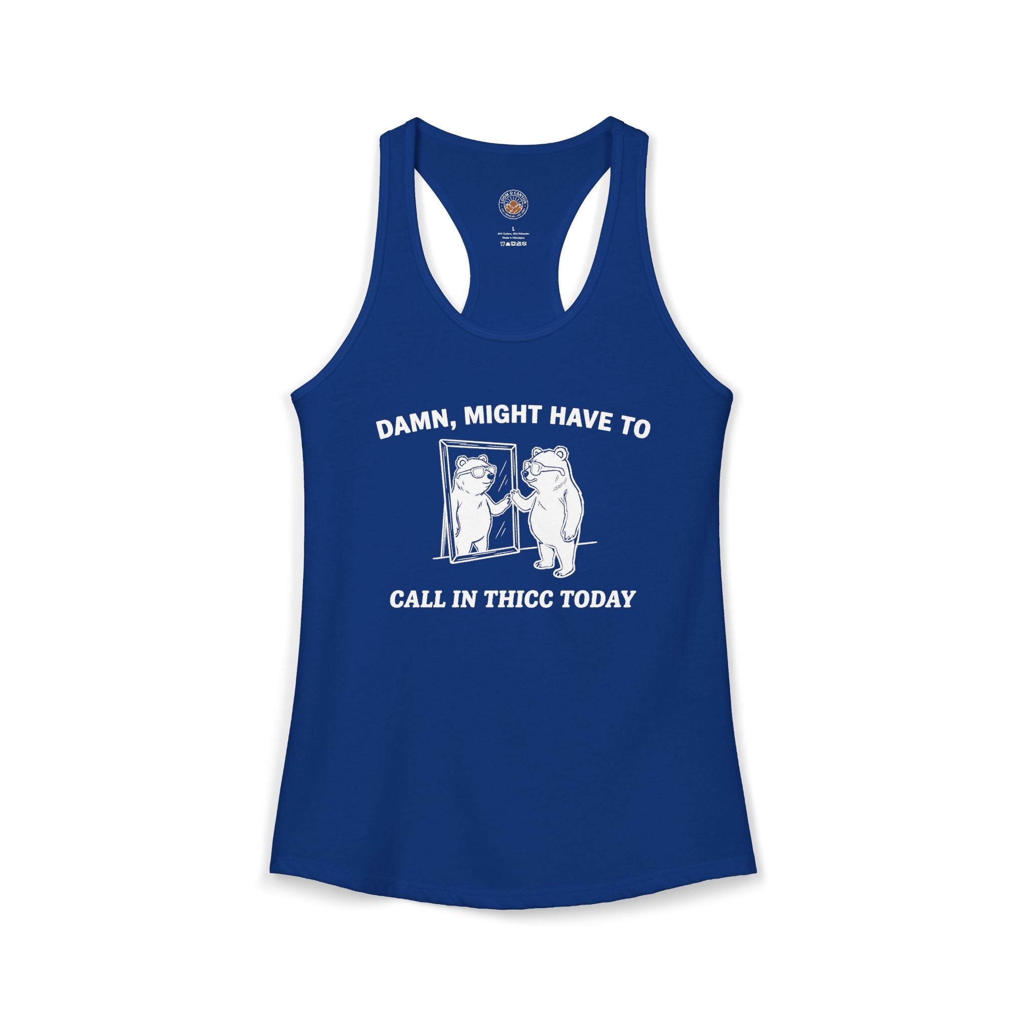 "Damn, Might Have To Call In Thicc Today" Funny Meme Women's Graphic Racerback Tank