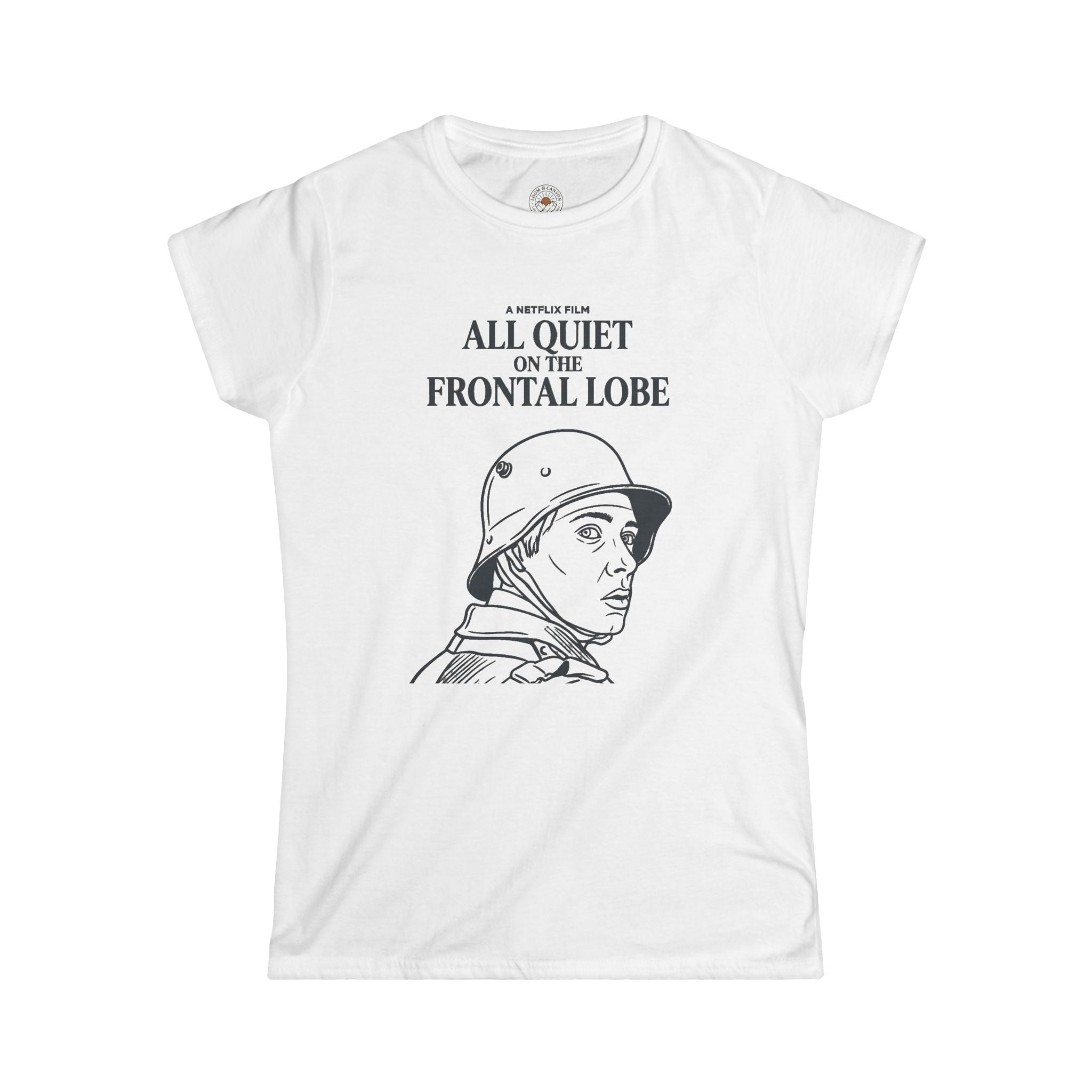 "All Quiet On The Frontal Lobe" Funny Meme Women's Graphic T-Shirt