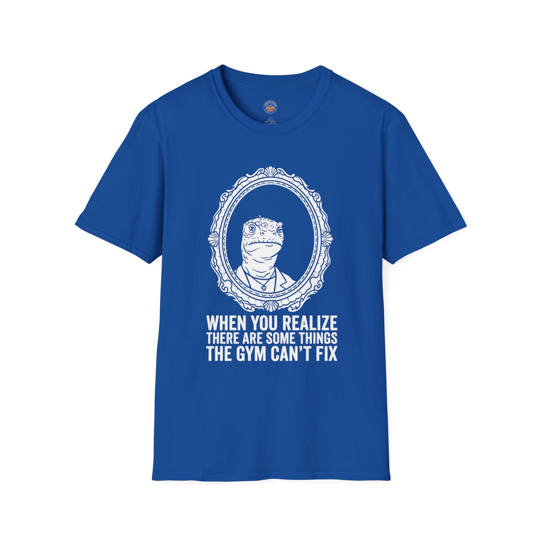 "There Are Some Things The Gym Can't Fix" Funny Meme Men/Unisex Graphic T-Shirt