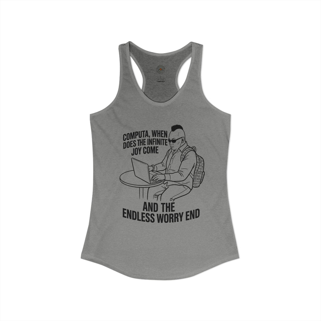"Computa, When Does The Infinite Joy Come" Funny Meme Women's Graphic Racerback Tank