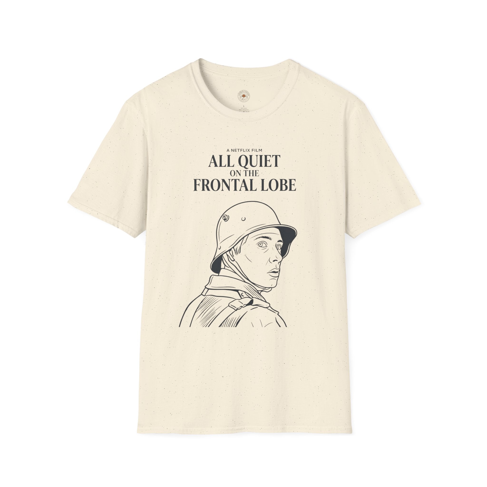 "All Quiet On The Frontal Lobe" Funny Meme Men/Unisex Graphic T-Shirt