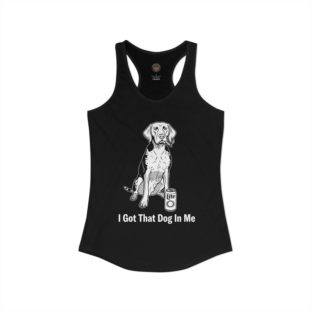 "I Got That Dog In Me" Funny Meme Women's Graphic Racerback Tank