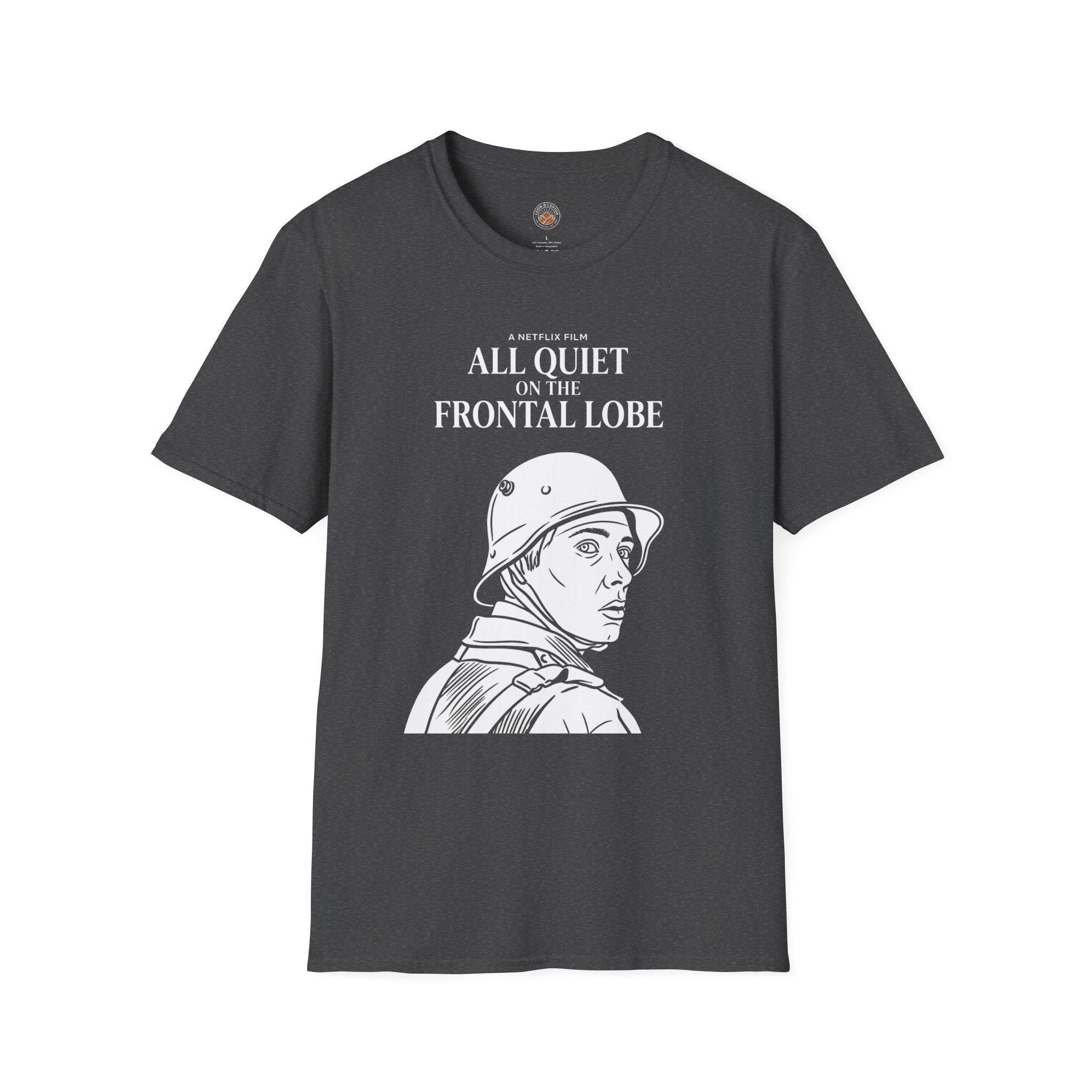 "All Quiet On The Frontal Lobe" Funny Meme Men/Unisex Graphic T-Shirt