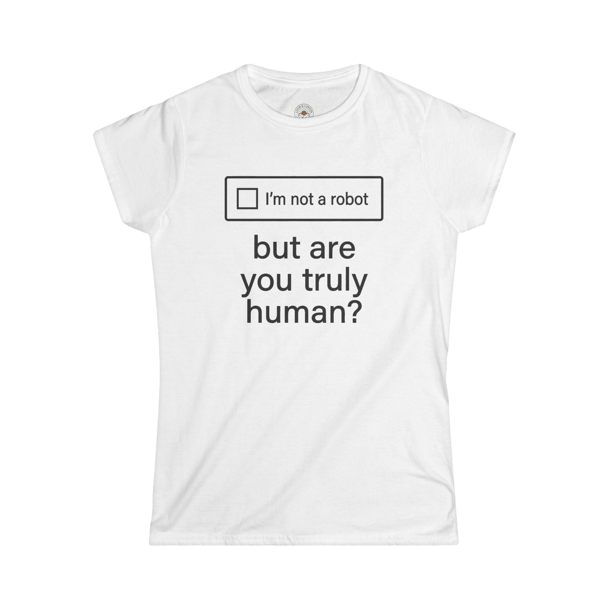 "But Are You Truly Human?" Meme Women's Graphic T-Shirt