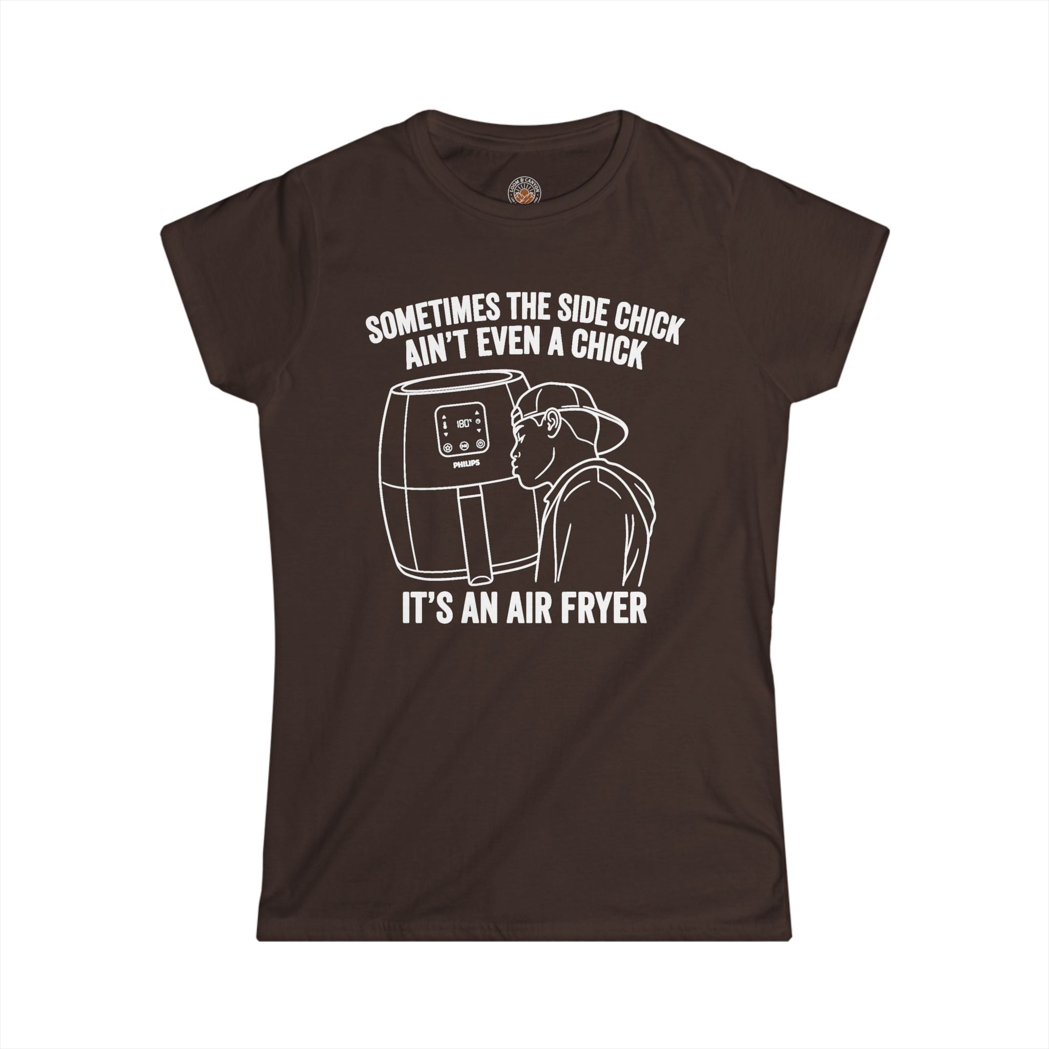 "Sometimes The Side Chick Ain't Even A Chick" Funny Meme Women's Graphic T-Shirt