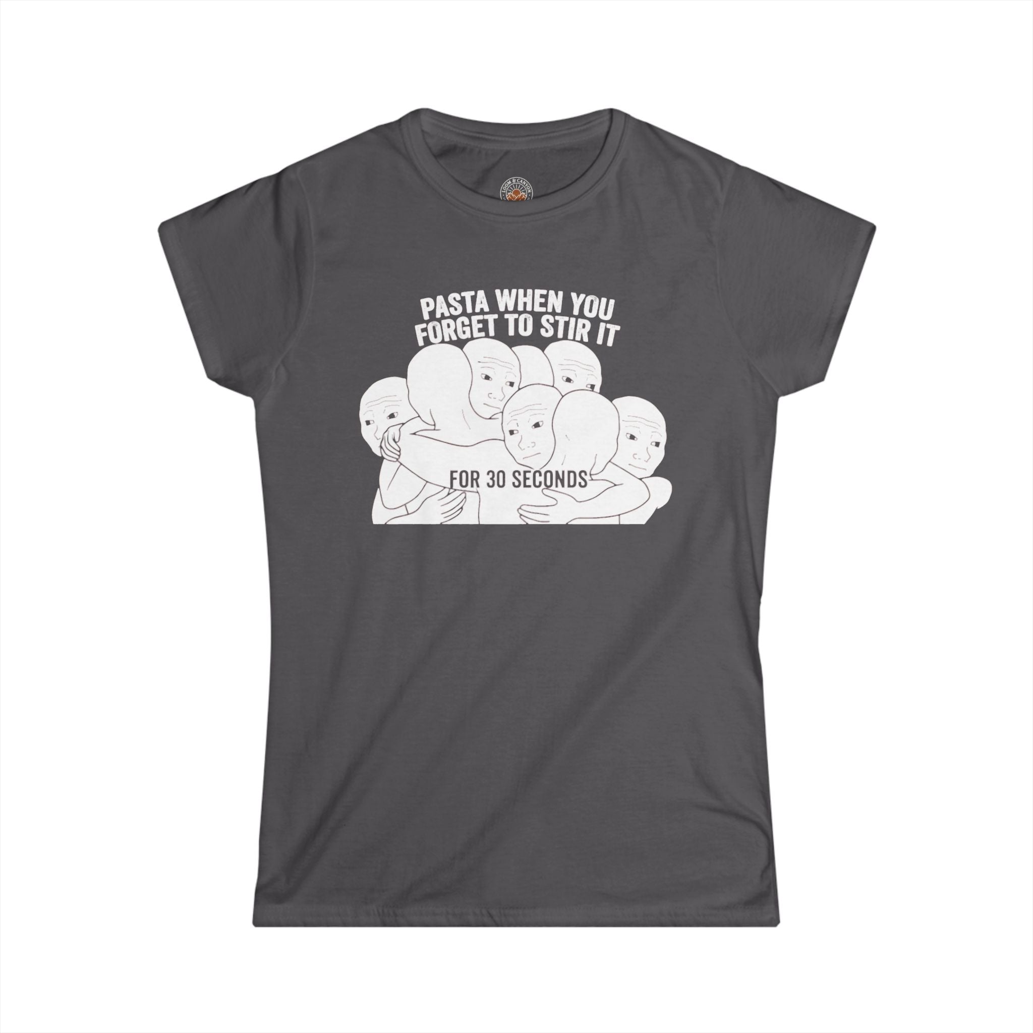 "Pasta When You Forget To Stir It For 30 Seconds" Funny Meme Women's Graphic T-Shirt
