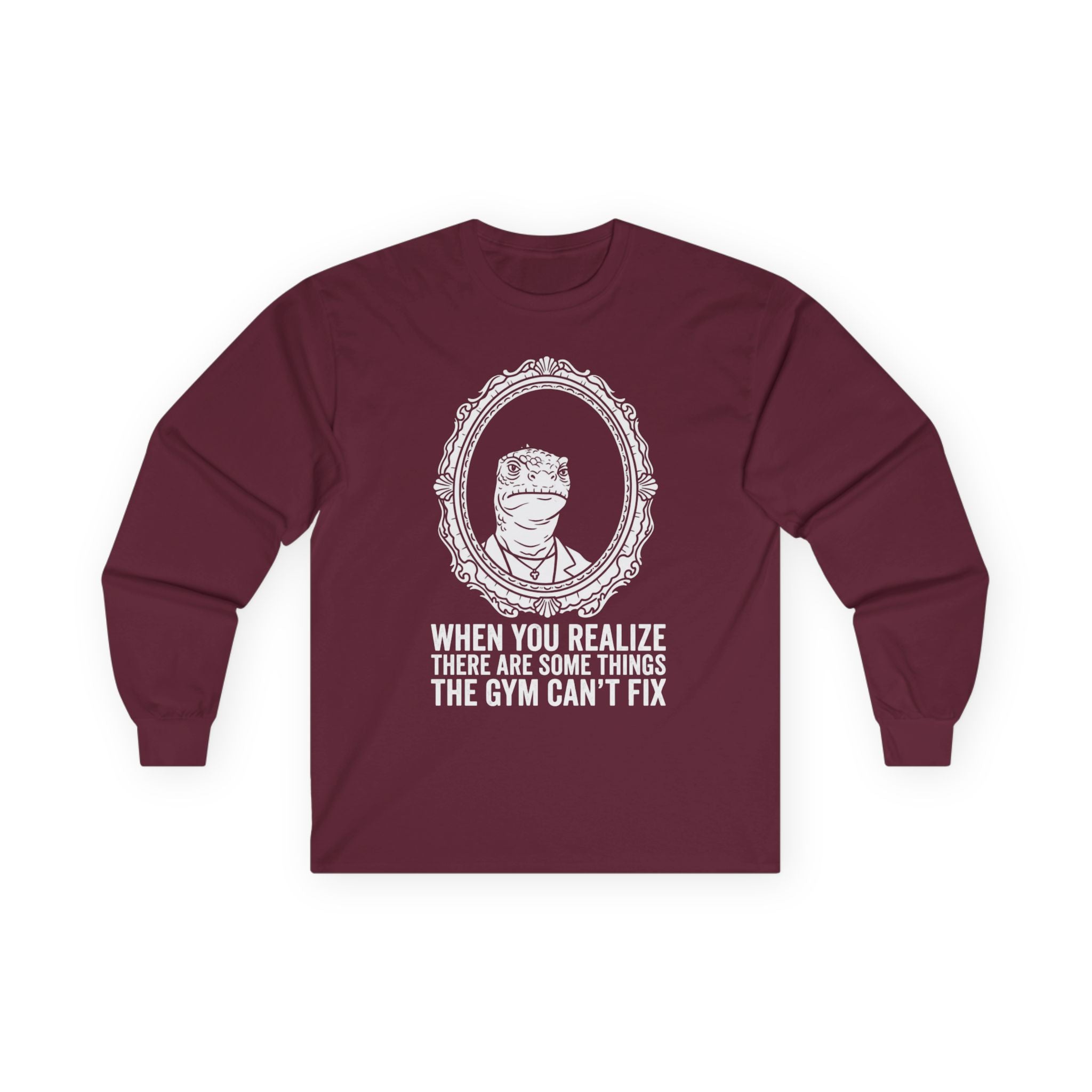 "There Are Some Things The Gym Can't Fix" Funny Meme Men/Unisex Graphic Long Sleeve T-Shirt