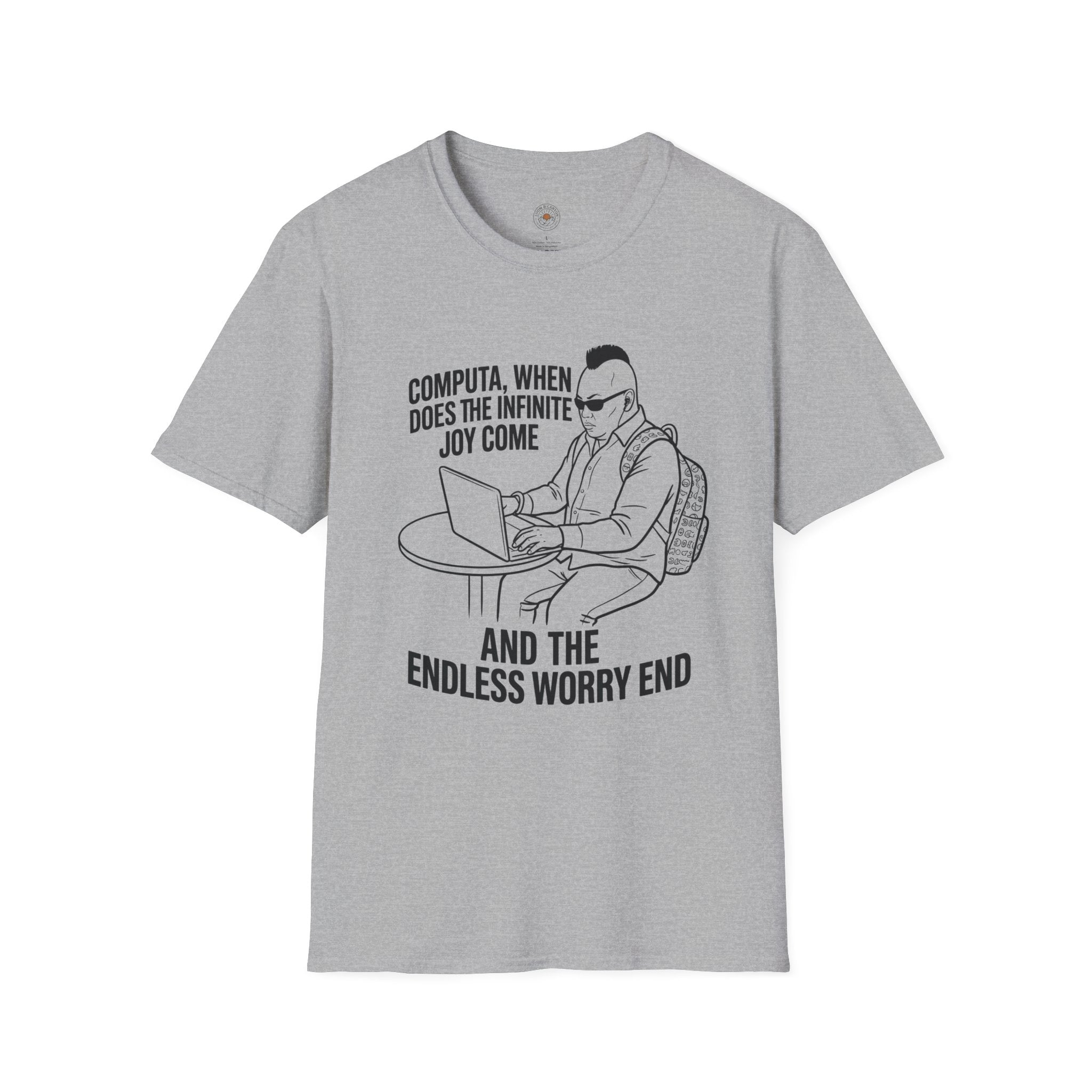 “Computa, When Does the Infinite Joy Come” Funny Meme Men/Unisex Graphic T-Shirt