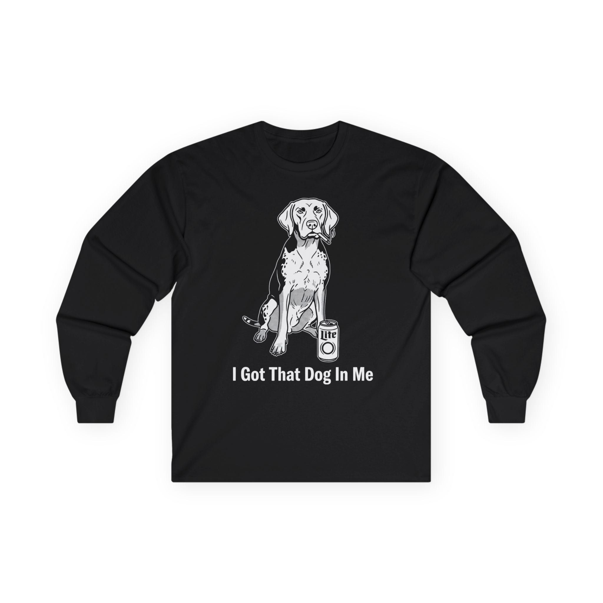 "I Got That Dog In Me" Funny Meme Men/Unisex Graphic Long Sleeve T-Shirt