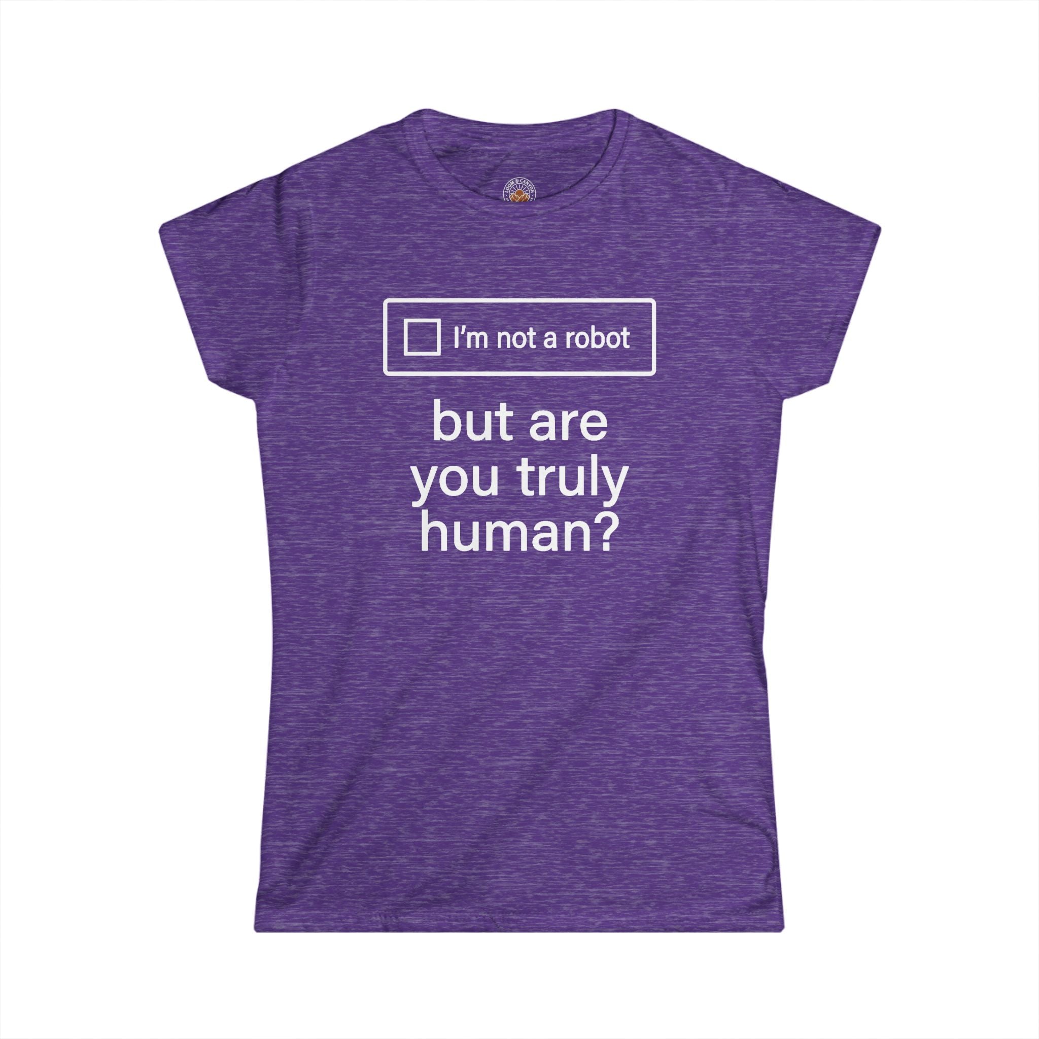 "But Are You Truly Human?" Meme Women's Graphic T-Shirt