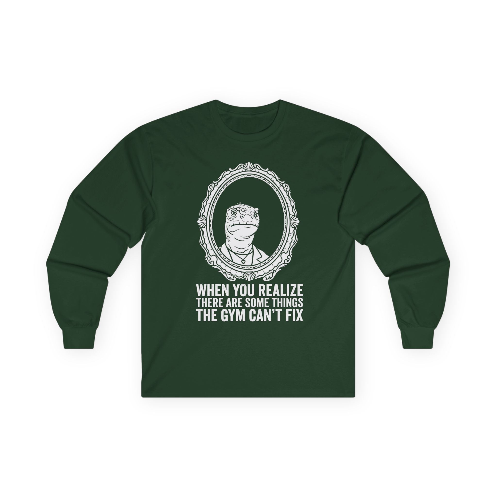 "There Are Some Things The Gym Can't Fix" Funny Meme Men/Unisex Graphic Long Sleeve T-Shirt