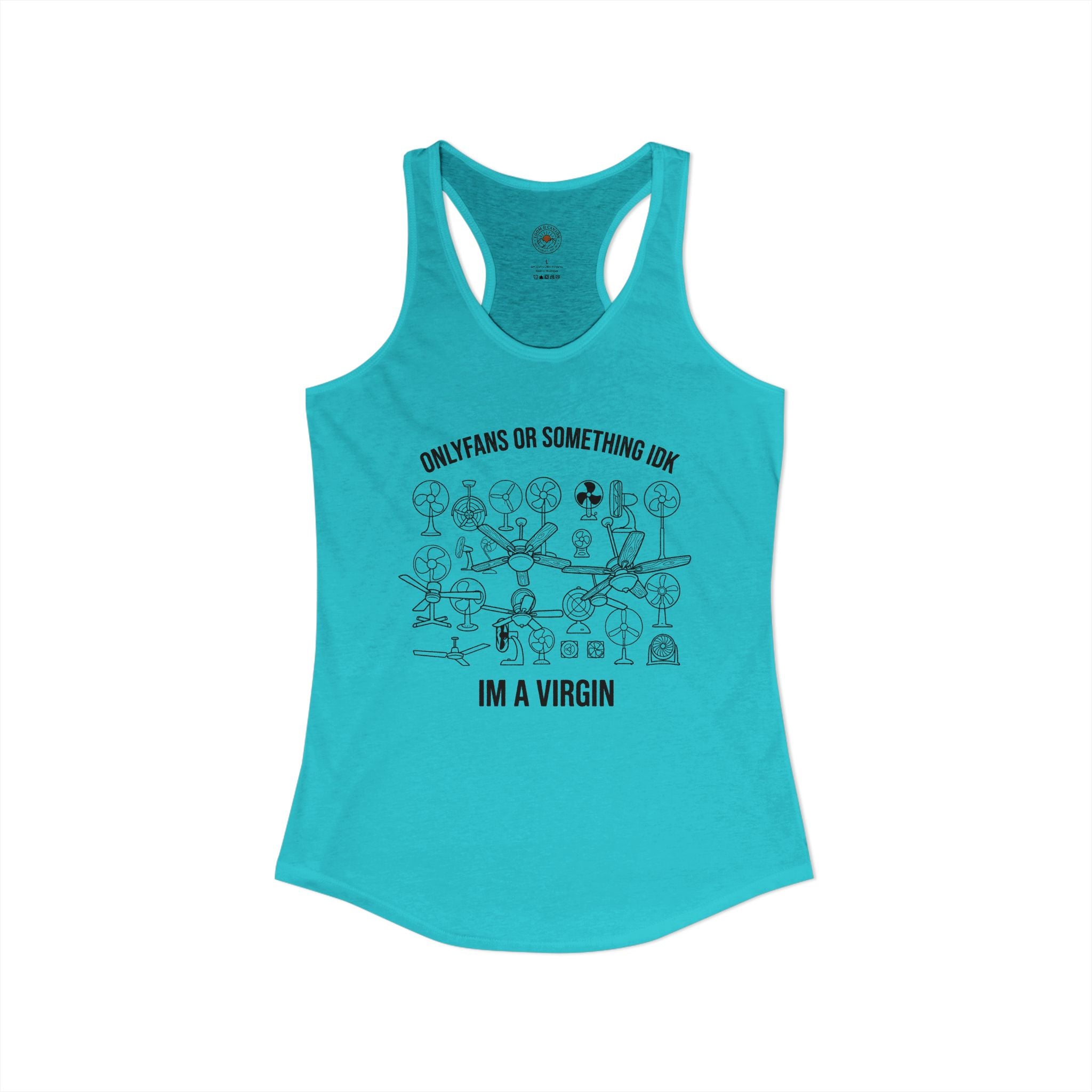 "OnlyFans Or Something IDK I'm A Virgin" Funny Meme Women's Graphic Racerback Tank