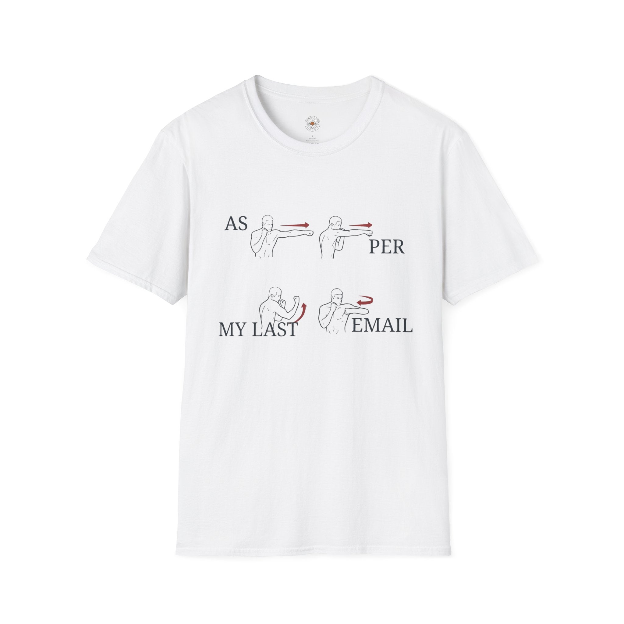 “As Per My Last Email” Funny Meme Men/Unisex Graphic T-Shirt