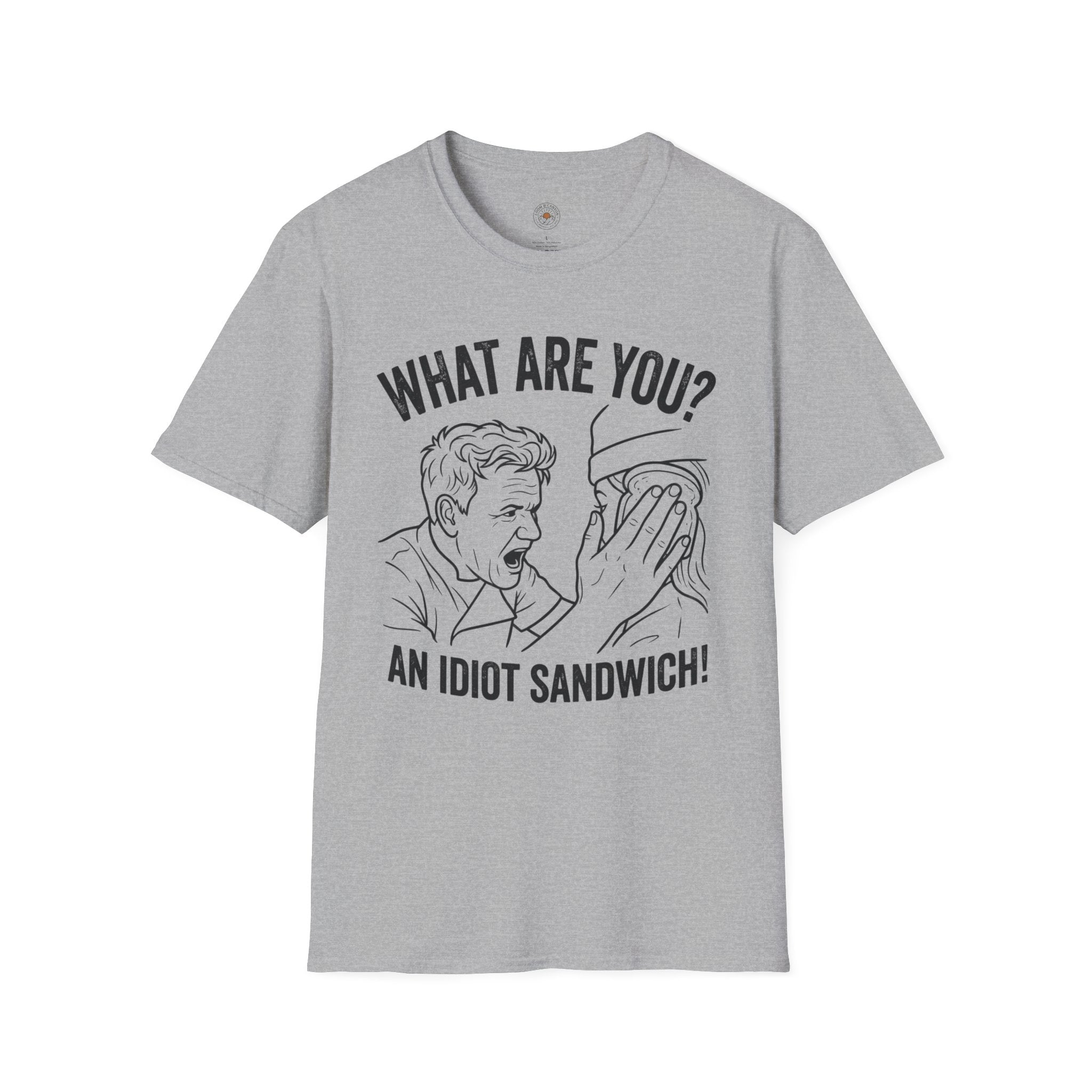 “What Are You? An Idiot Sandwich!” Funny Meme Men/Unisex Graphic T-Shirt