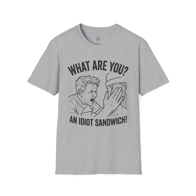 “What Are You? An Idiot Sandwich!” Funny Meme Men/Unisex Graphic T-Shirt