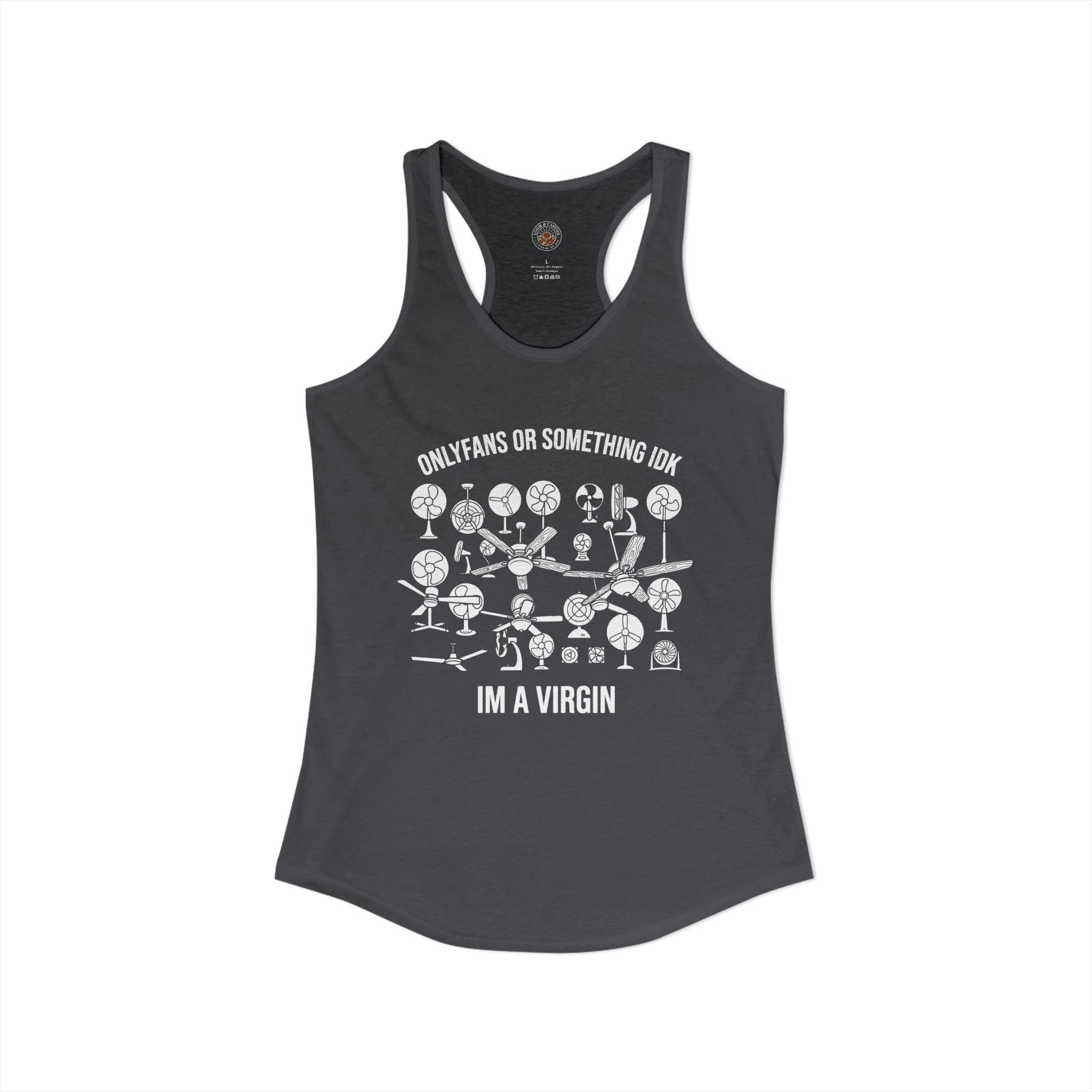 "OnlyFans Or Something IDK I'm A Virgin" Funny Meme Women's Graphic Racerback Tank
