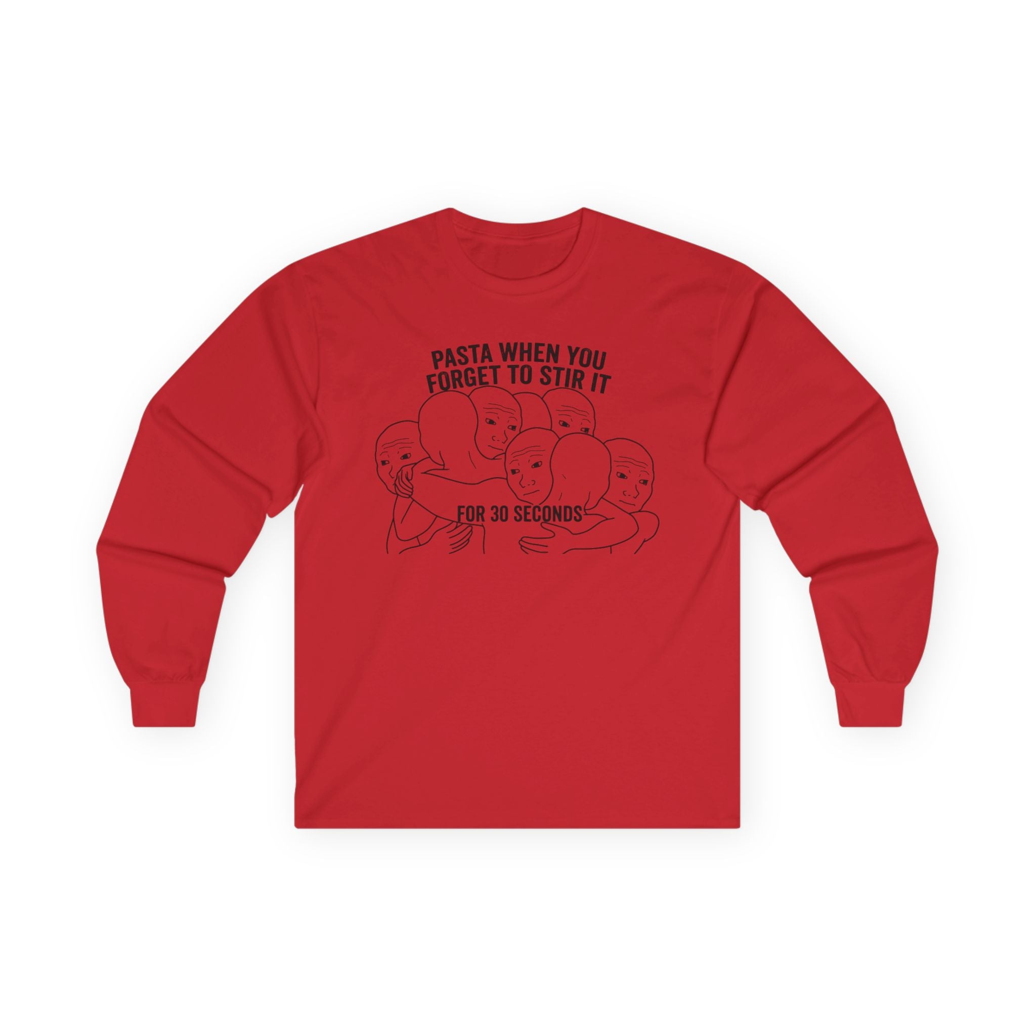 "Pasta When You Forget To Stir It For 30 Seconds" Funny Meme Men/Unisex Graphic Long Sleeve T-Shirt