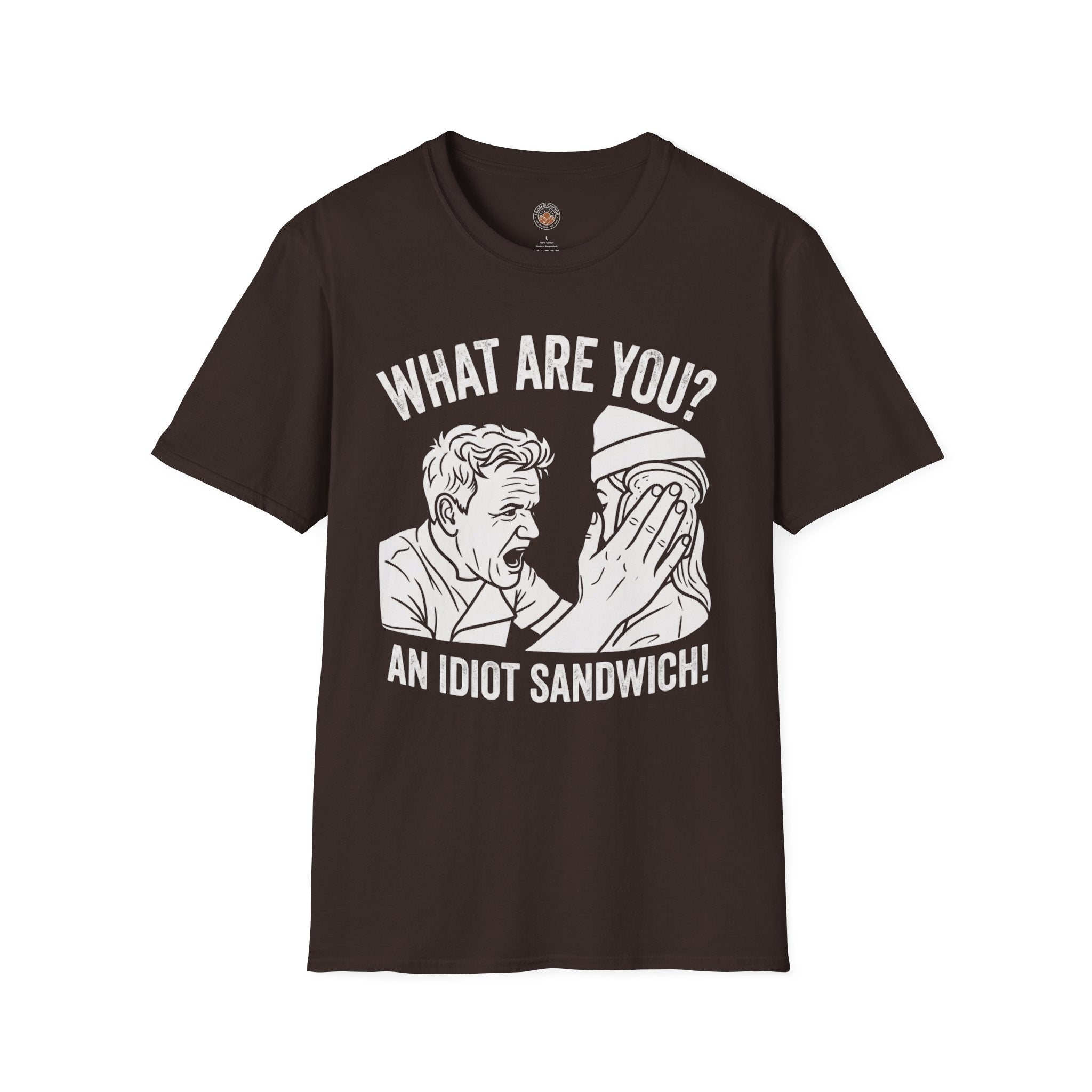 “What Are You? An Idiot Sandwich!” Funny Meme Men/Unisex Graphic T-Shirt