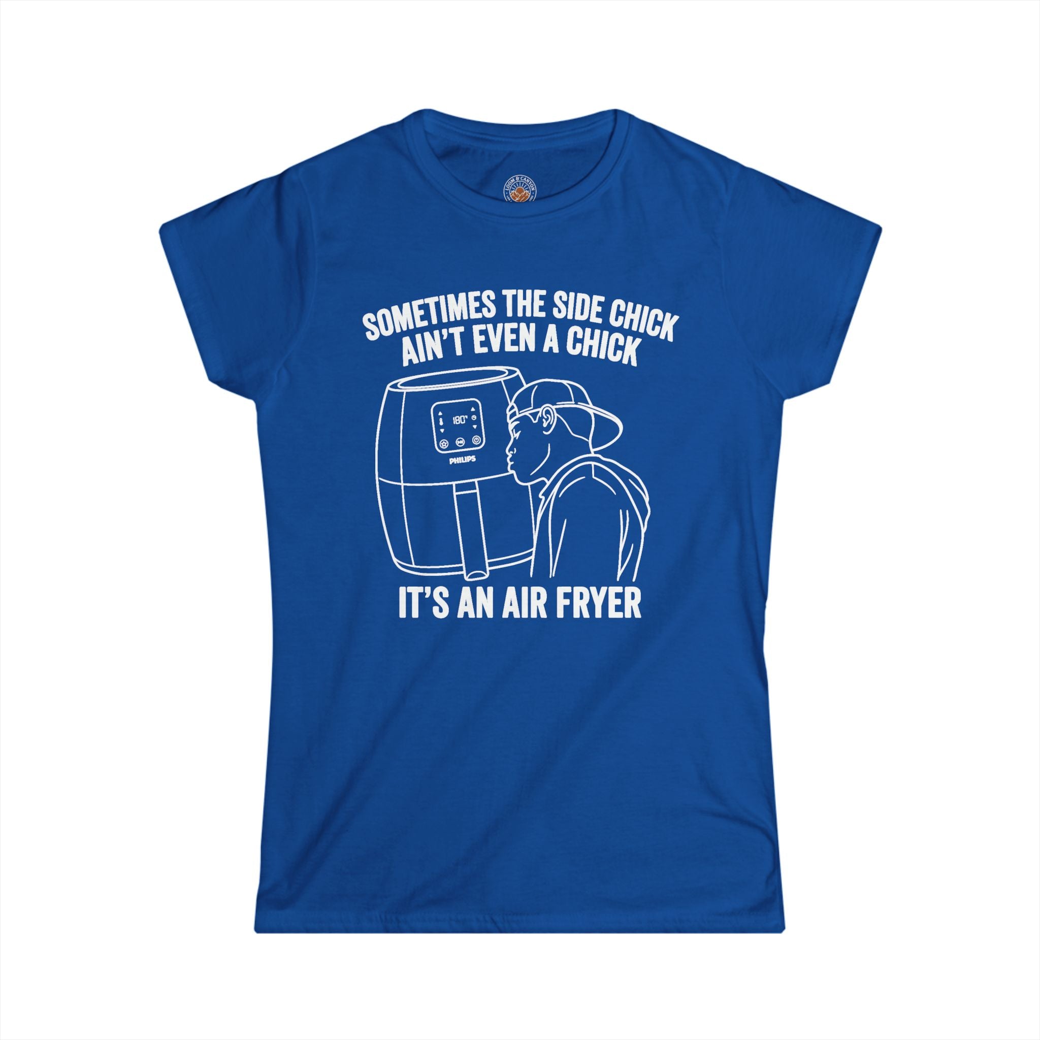 "Sometimes The Side Chick Ain't Even A Chick" Funny Meme Women's Graphic T-Shirt