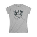 "Call Me Daddy" Funny Meme Women's Graphic T-Shirt