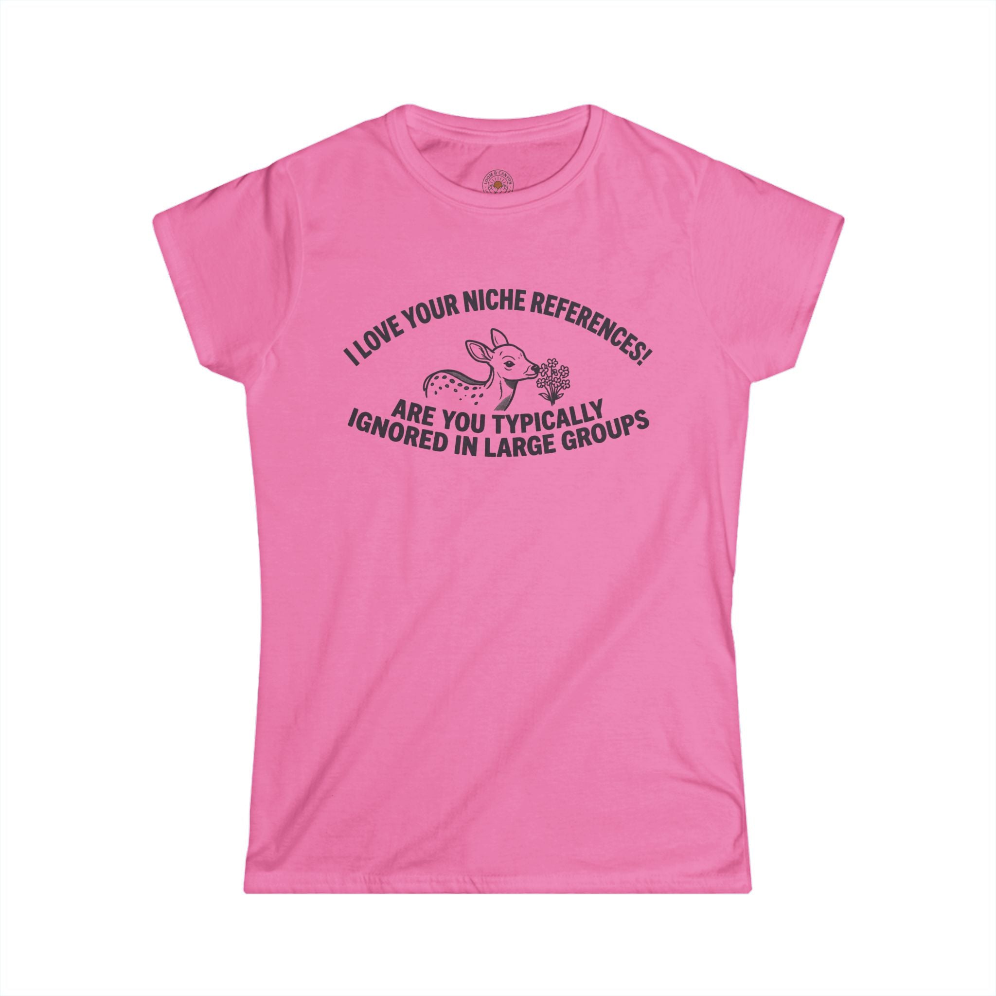 "Are You Typically Ignored in Large Groups" Funny Meme Women's Graphic T-Shirt