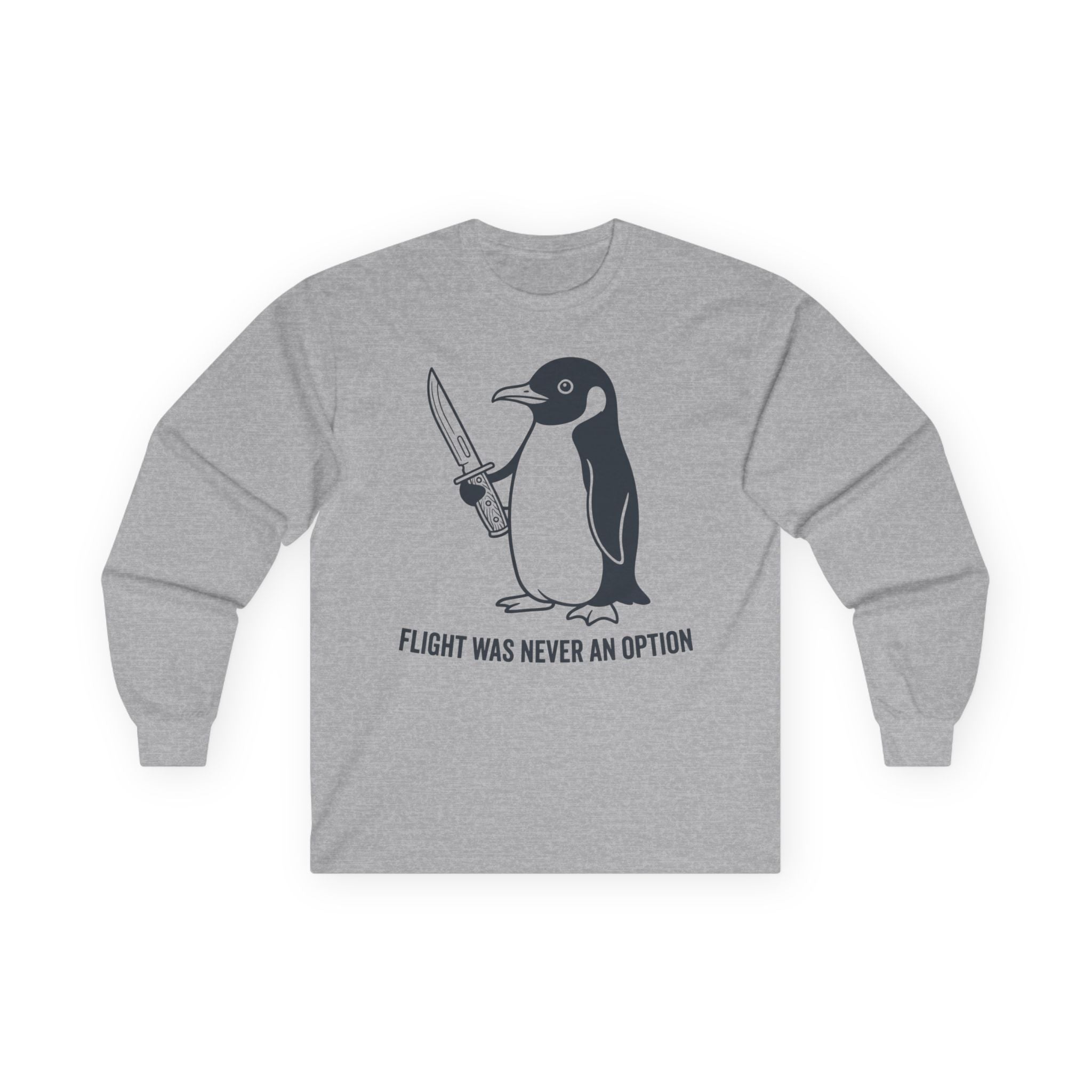 "Flight Was Never An Option" Funny Meme Men/Unisex Graphic Long Sleeve T-Shirt