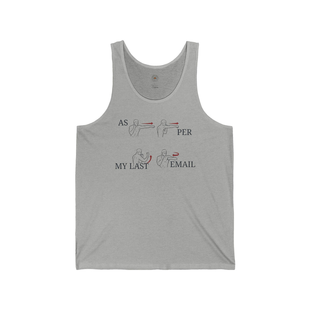 “As Per My Last Email” Funny Meme Men/Unisex Graphic Tank
