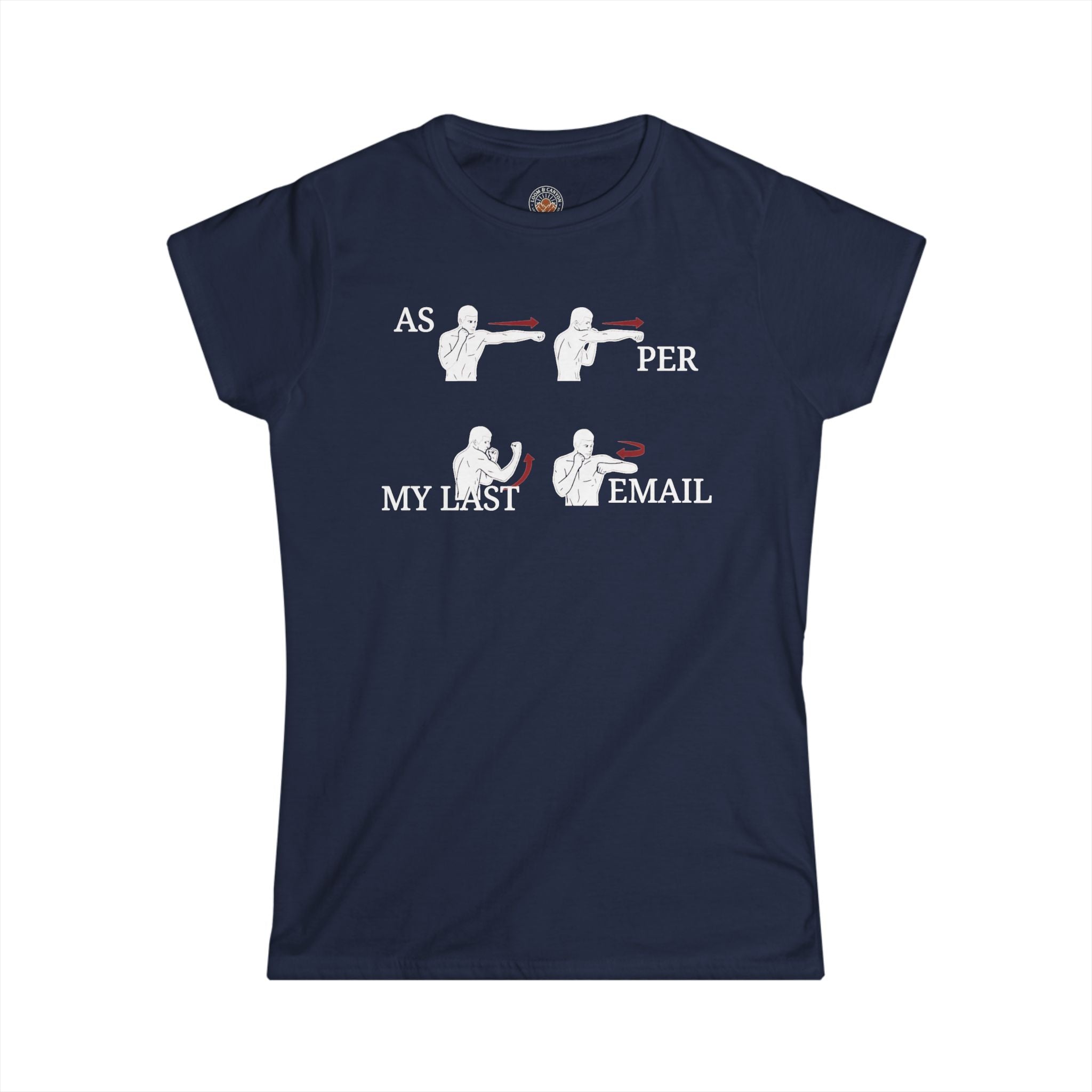 "As Per My Last Email" Funny Meme Women's Graphic T-Shirt