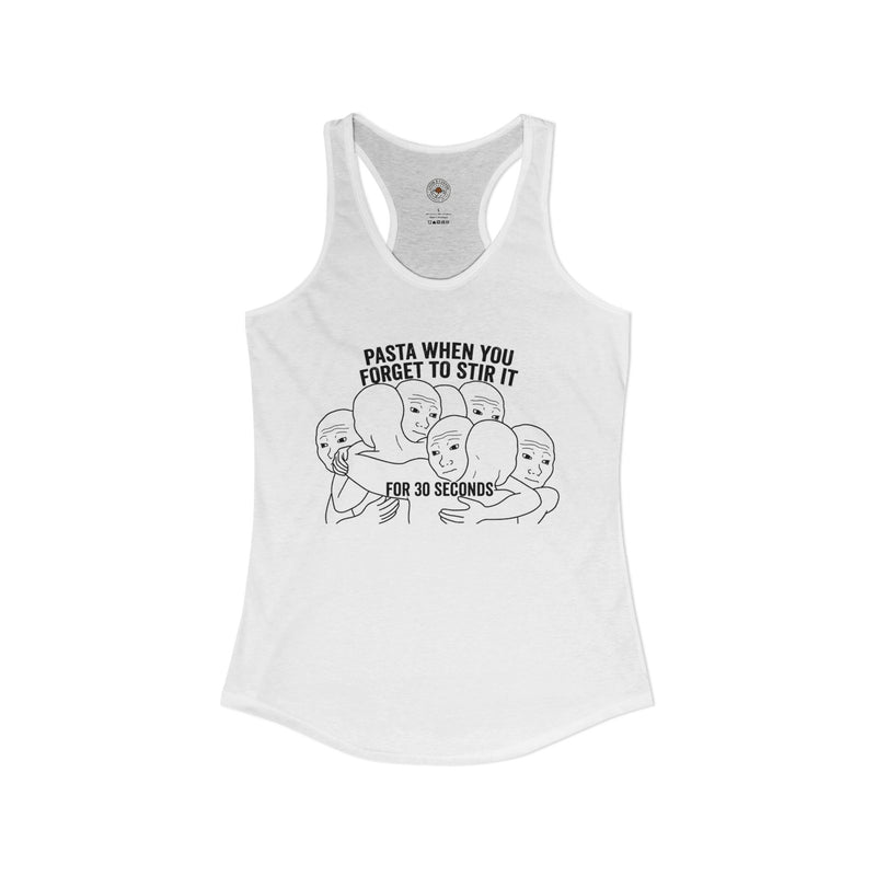 "Pasta When You Forget To Stir It For 30 Seconds" Funny Meme Women's Graphic Racerback Tank