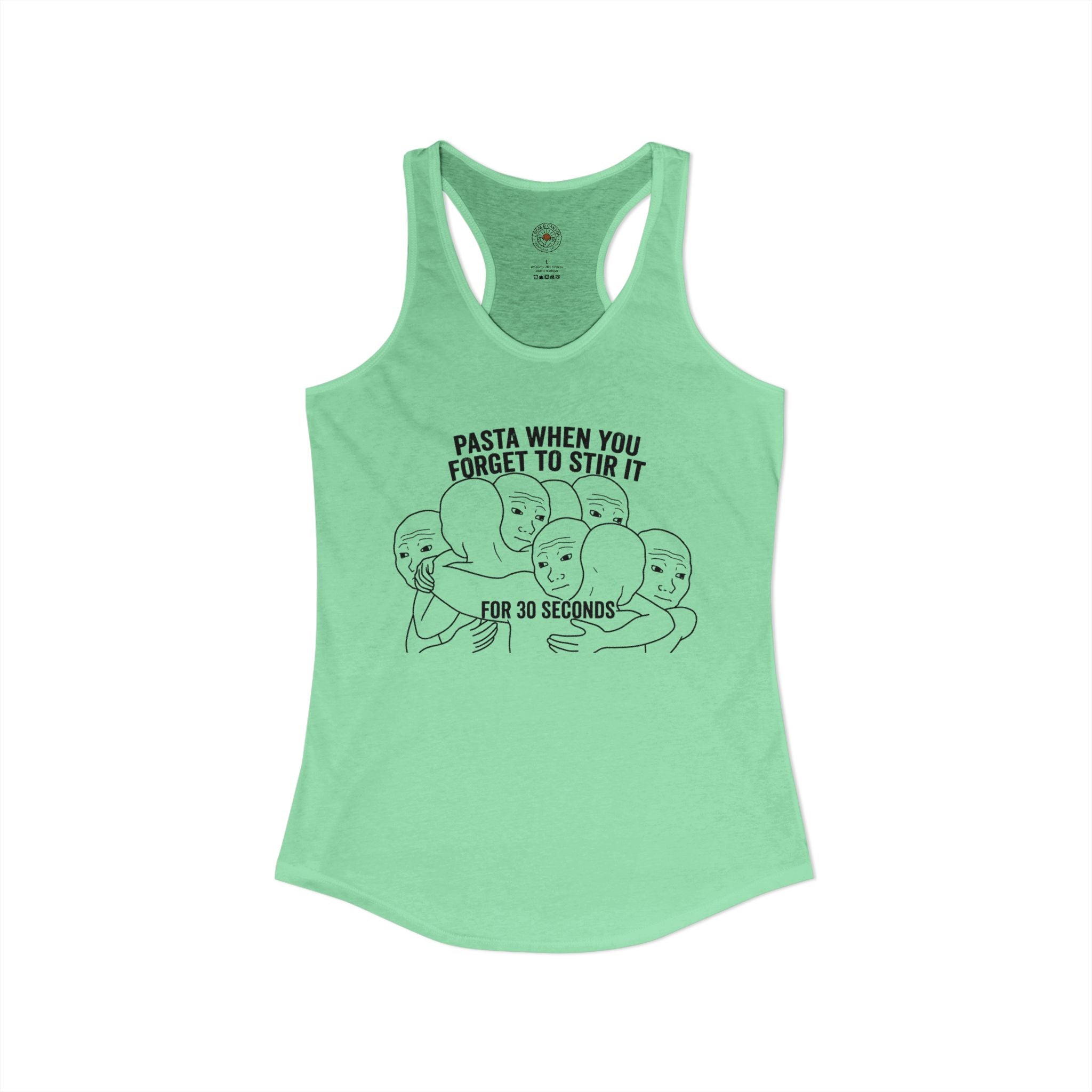 "Pasta When You Forget To Stir It For 30 Seconds" Funny Meme Women's Graphic Racerback Tank