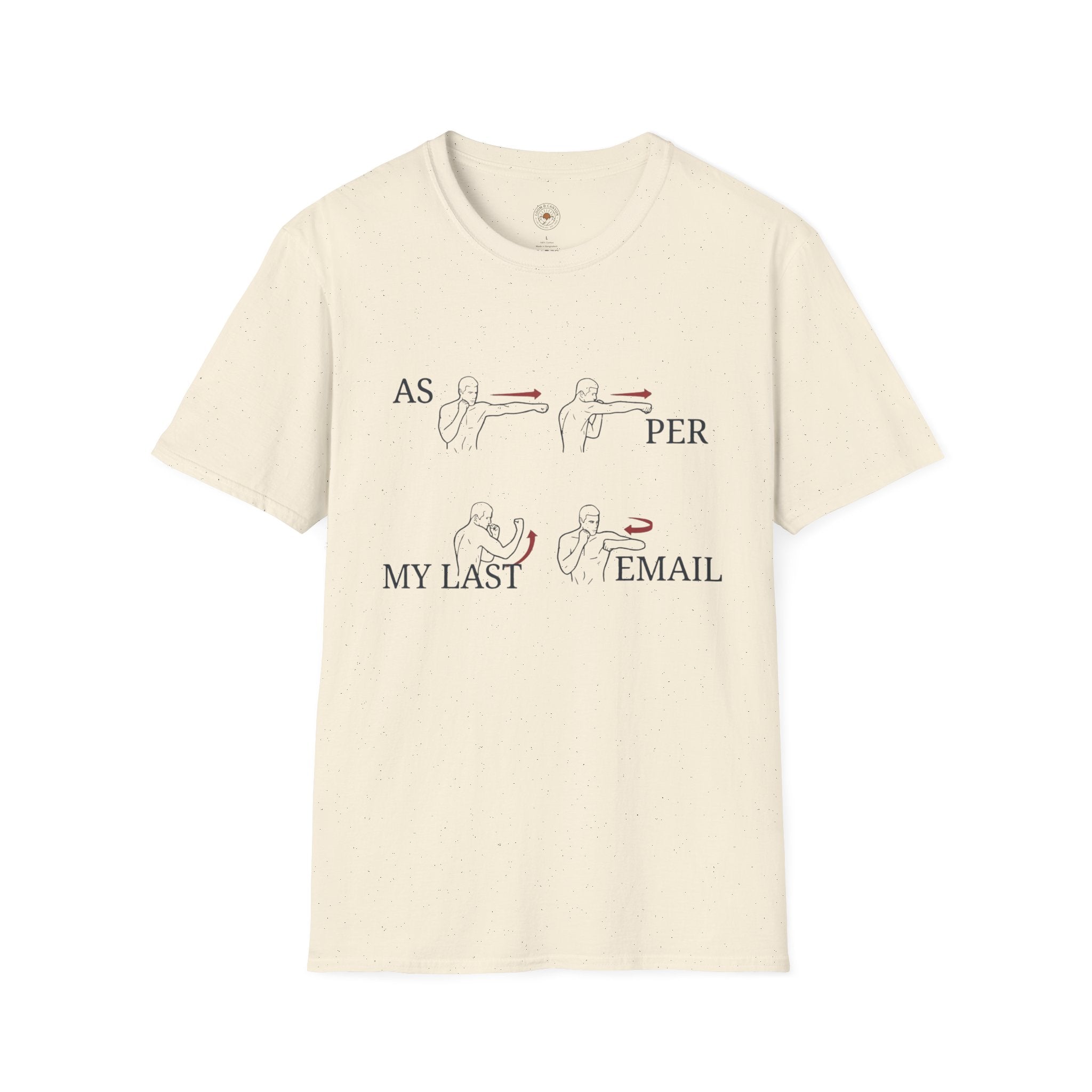 “As Per My Last Email” Funny Meme Men/Unisex Graphic T-Shirt