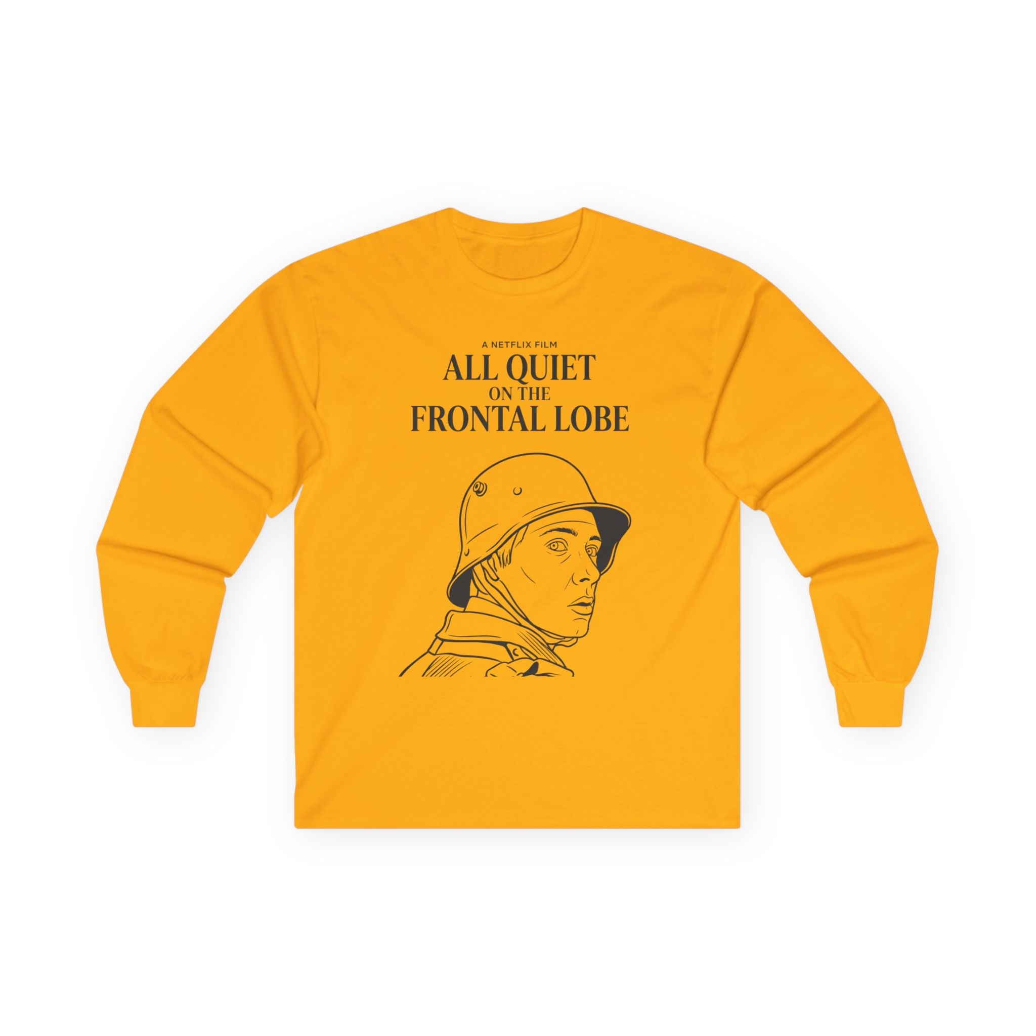 "All Quiet On The Frontal Lobe" Funny Meme Men/Unisex Graphic Long Sleeve T-Shirt