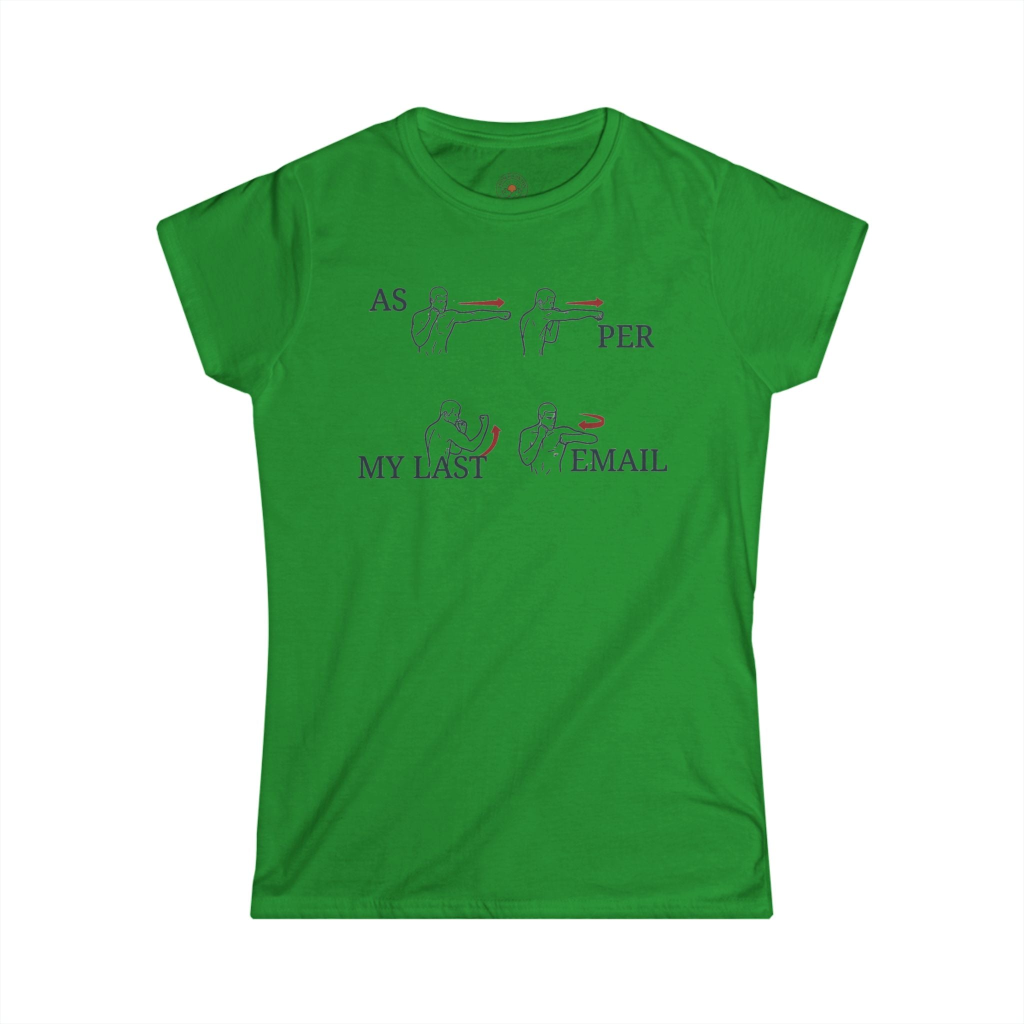 "As Per My Last Email" Funny Meme Women's Graphic T-Shirt