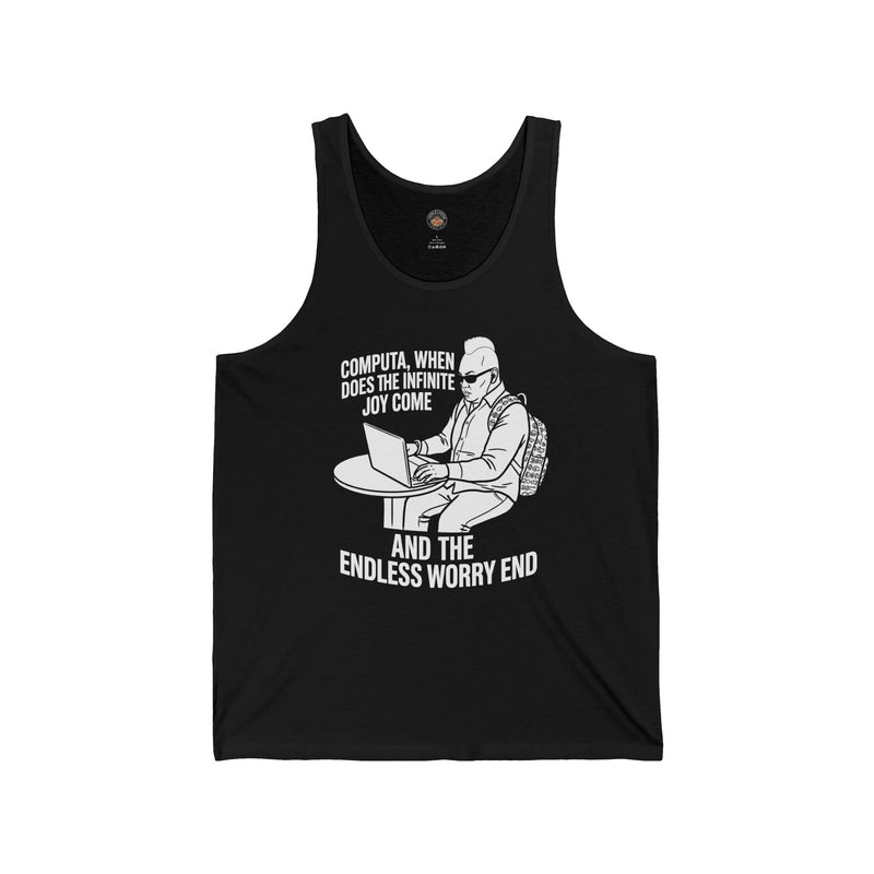 "Computa, When Does the Infinite Joy Come" Funny Meme Men/Unisex Graphic Tank