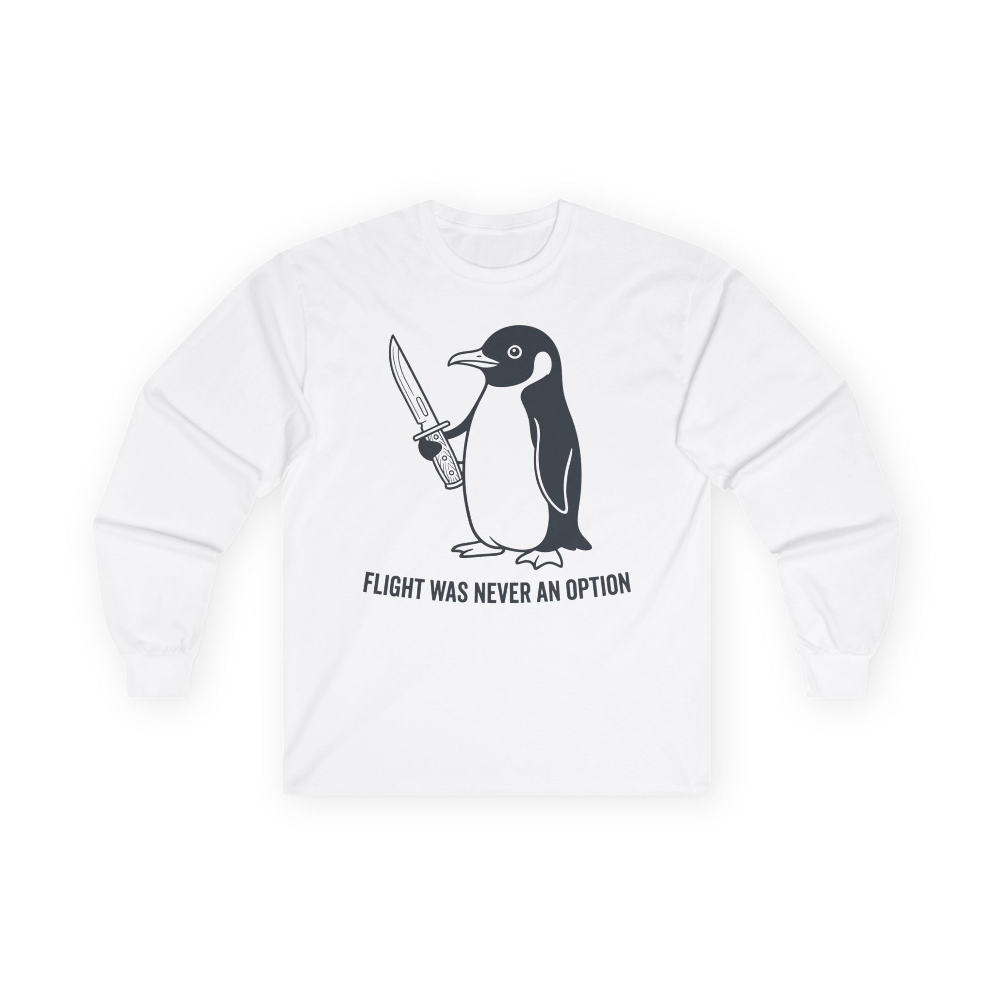 "Flight Was Never An Option" Funny Meme Men/Unisex Graphic Long Sleeve T-Shirt