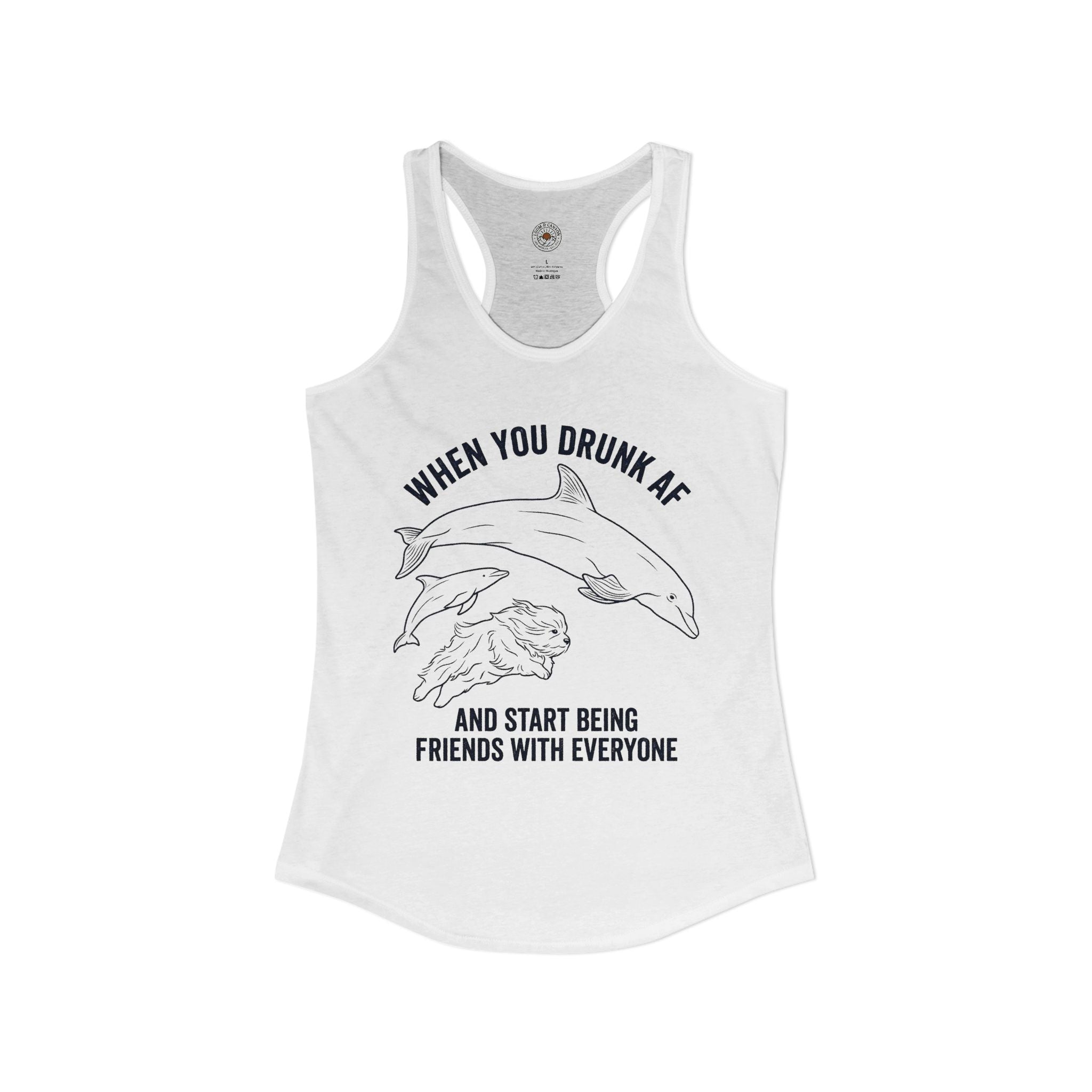 "When You Drunk AF" Funny Meme Women's Graphic Racerback Tank