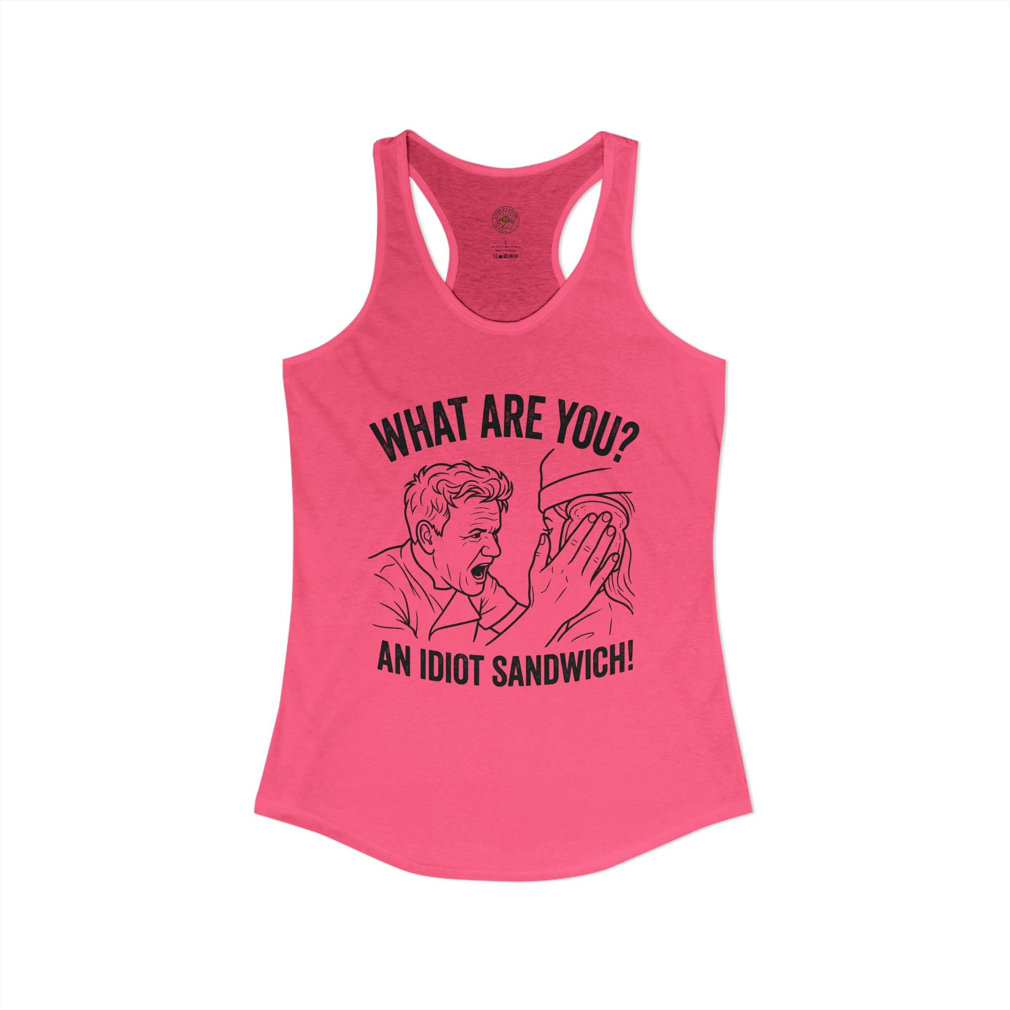 "What Are You? An Idiot Sandwich!" Funny Meme Women's Graphic Racerback Tank