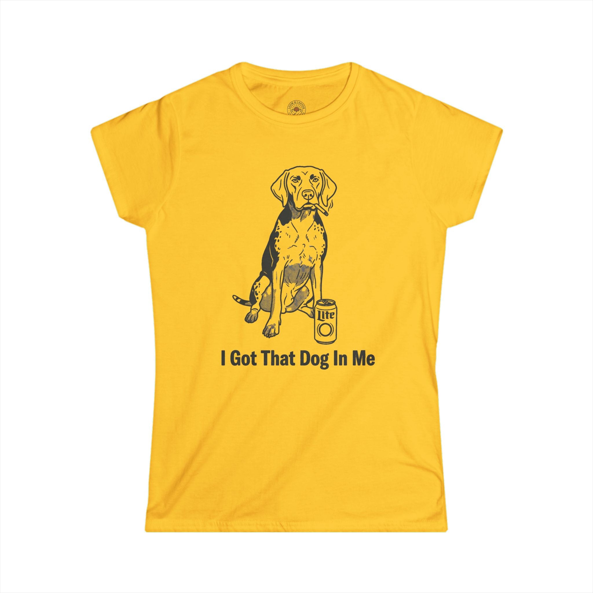 "I Got That Dog In Me" Funny Meme Women's Graphic T-Shirt