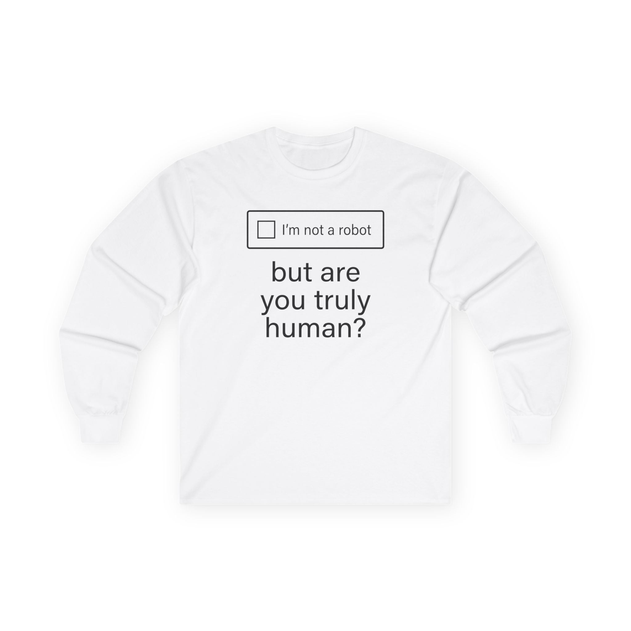 "But Are You Truly Human?" Meme Men/Unisex Graphic Long Sleeve T-Shirt