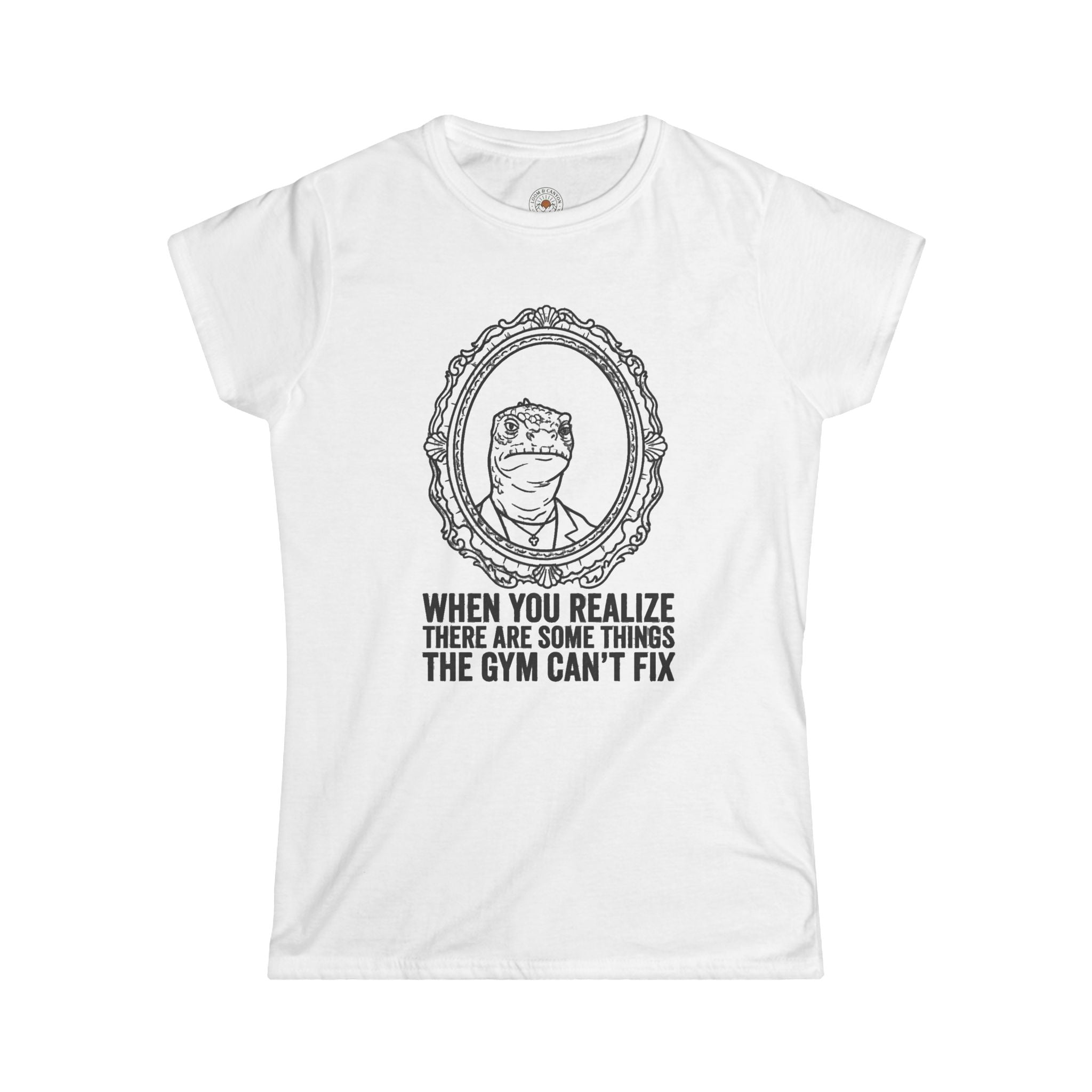 "There Are Some Things The Gym Can't Fix" Funny Meme Women's Graphic T-Shirt